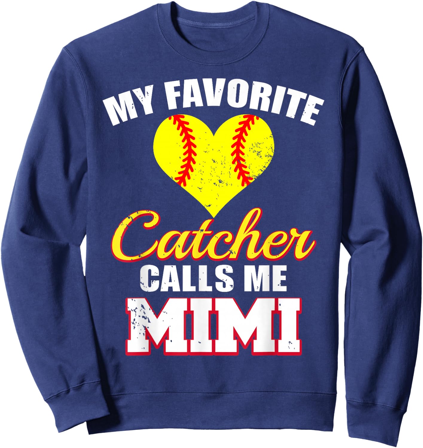 My Favorite Catcher Calls Me Mimi Catcher Softball Mimi Sweatshirt - Sweatshirt | Navy