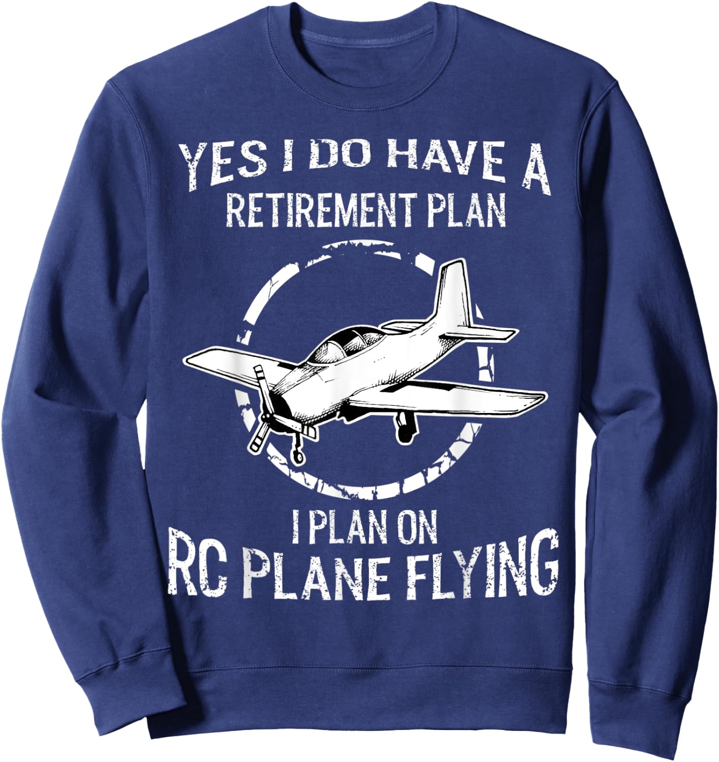 RC Plane Retirement for a RC Plane Fan Sweatshirt - Sweatshirt | Navy