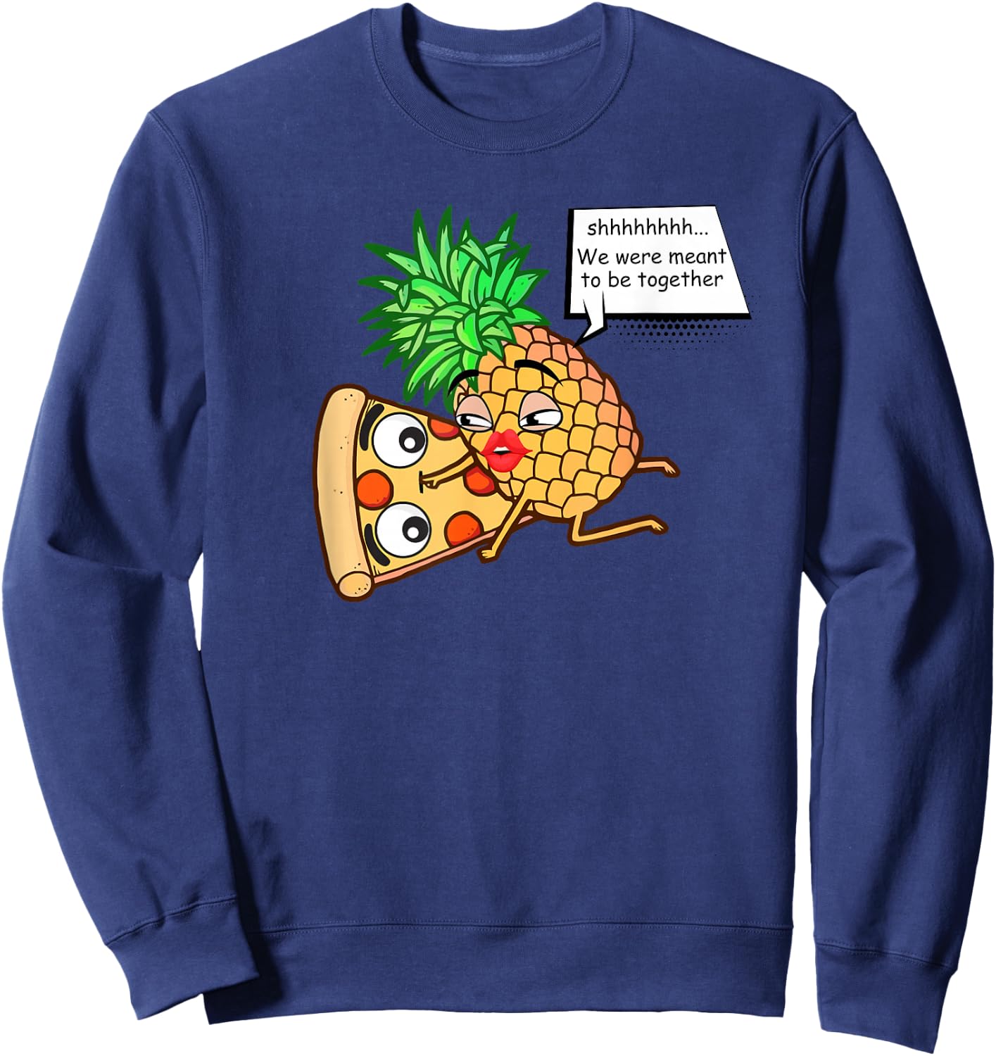 Funny Pineapple On Pizza Sweatshirt - Sweatshirt | Navy