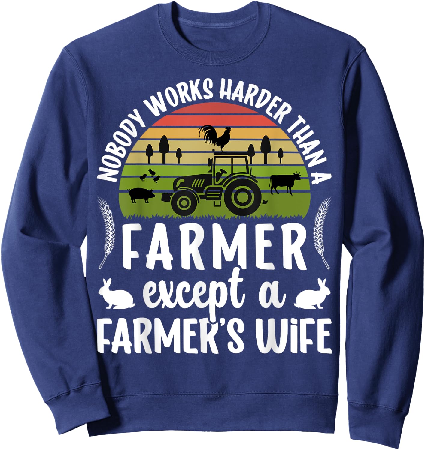 Farmer's Wife Farm Wife Of A Farmer Wife Sweatshirt - Sweatshirt | Navy