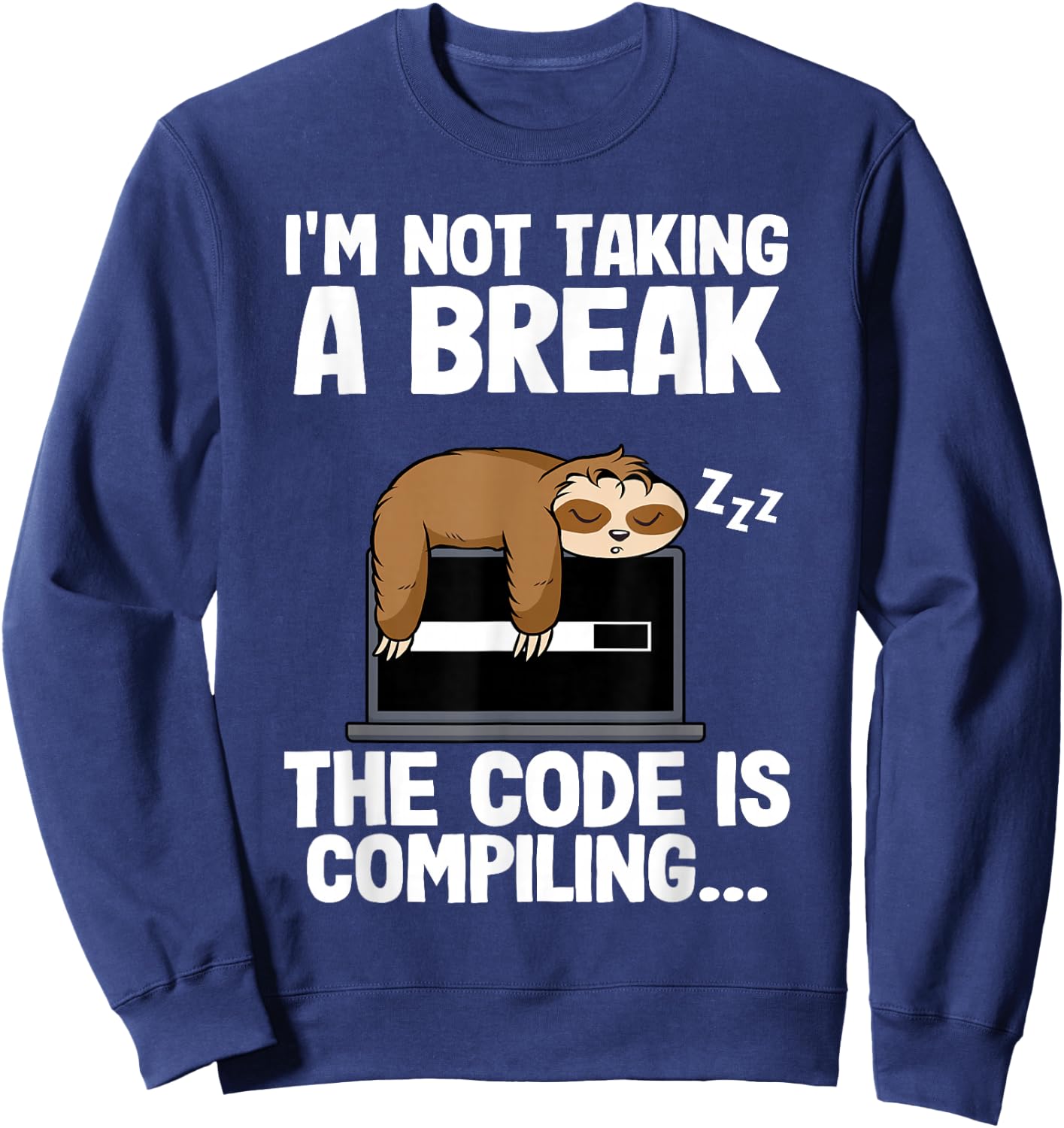 The Code Is Compiling Coder Sloth Coding Funny Programmer Sweatshirt - Sweatshirt | Navy