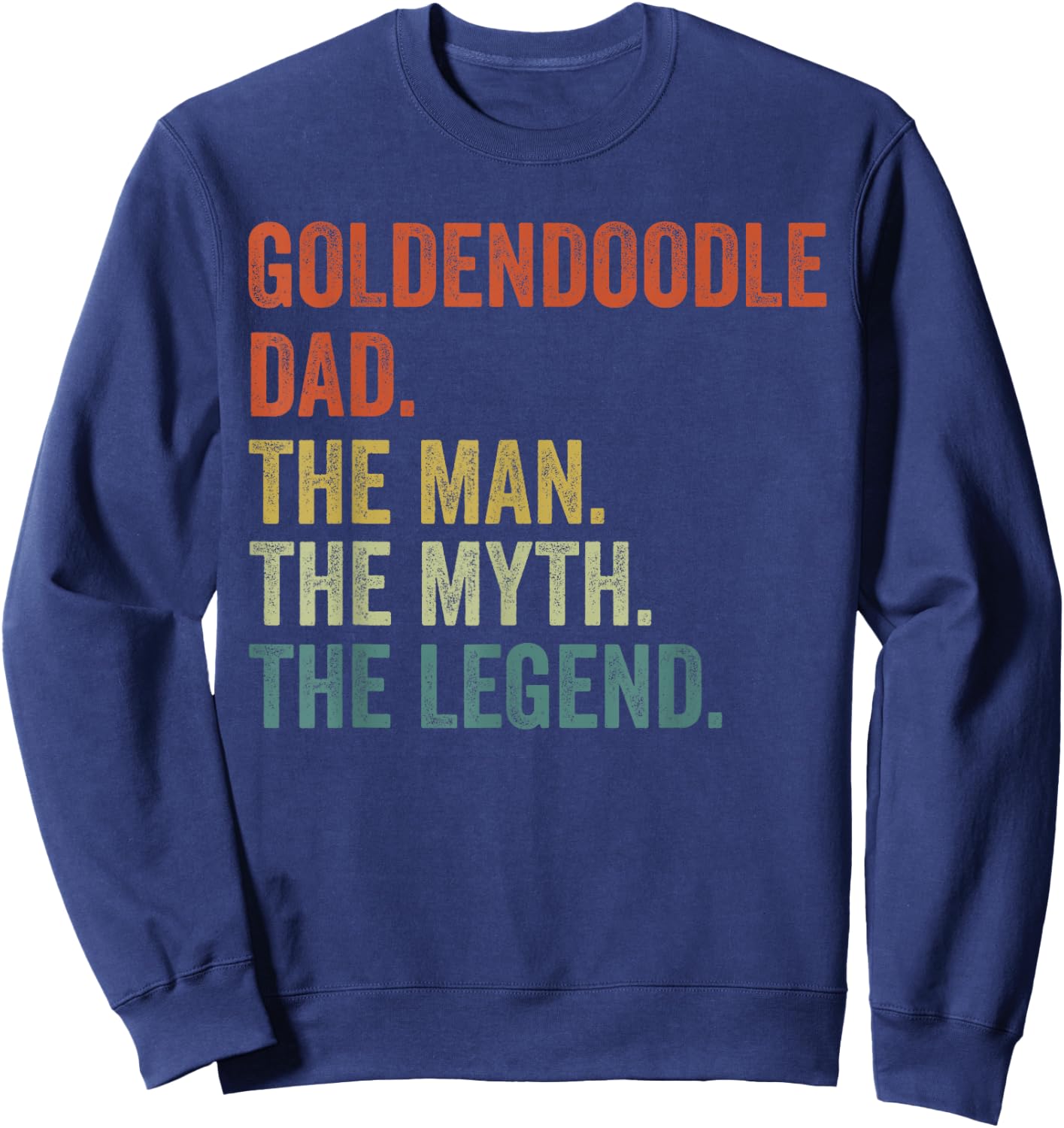 Men Vintage Dog Dad Man Myth Legend Shirt, Golden Doodle Dad Sweatshirt - Sweatshirt | Navy