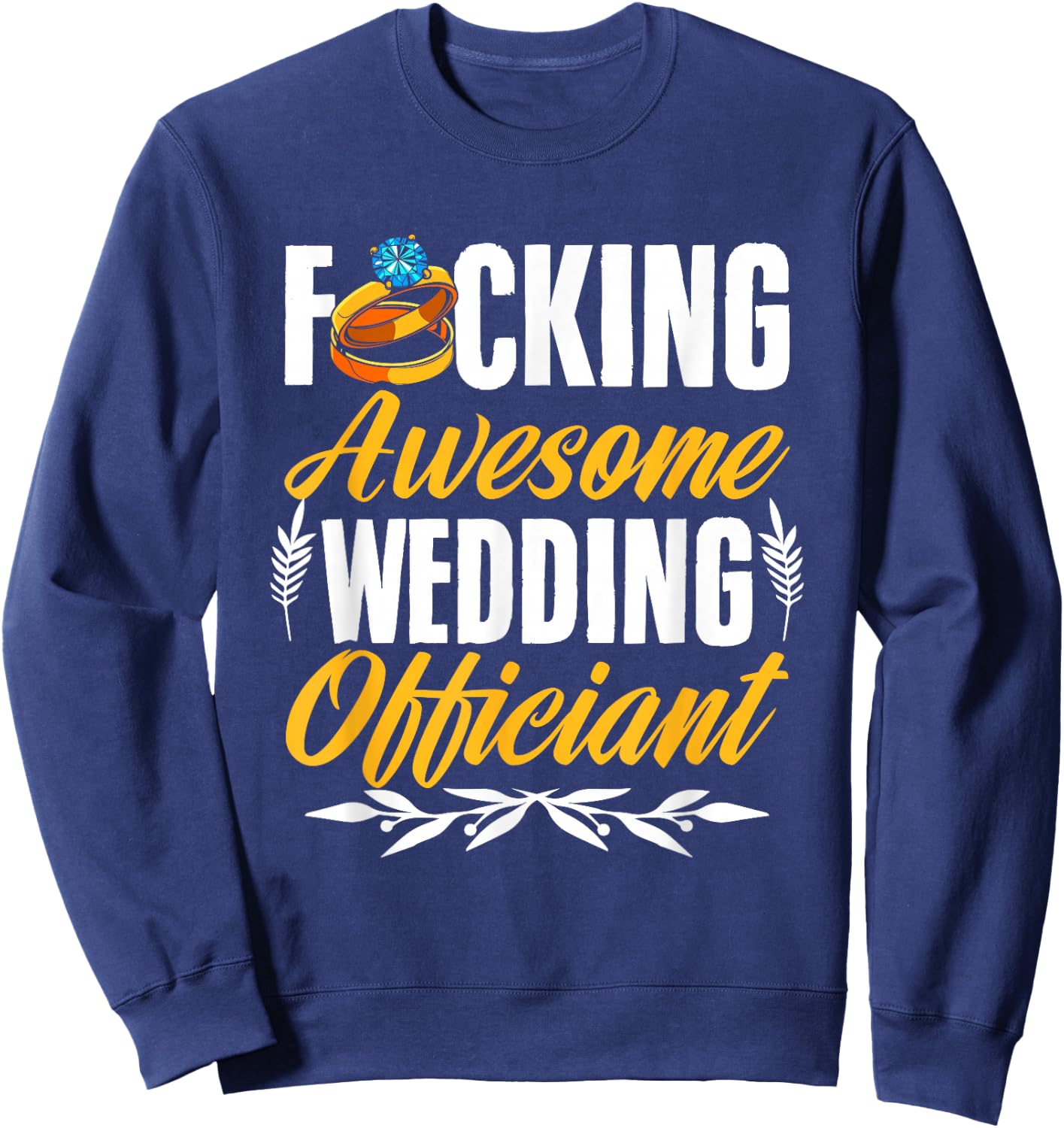 Awesome Wedding Officiant Marriage Ordained Minister Sweatshirt - Sweatshirt | Navy