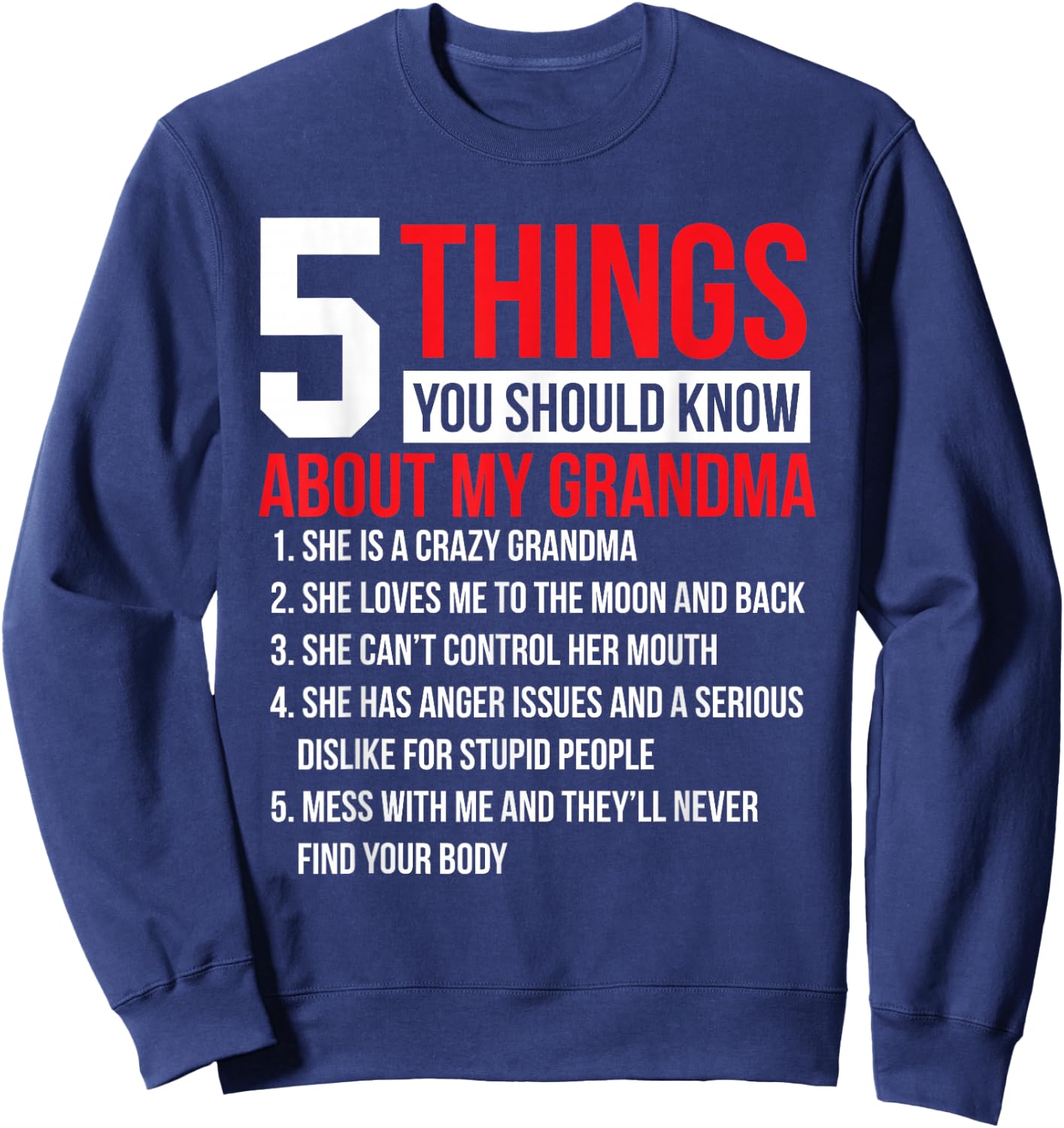 5 Things Should Know About My Grandma Grandmother Sweatshirt - Sweatshirt | Navy