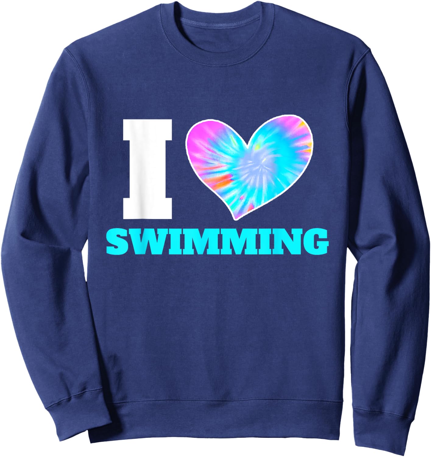 I Love Swimming Swimmer Swim Sweatshirt - Sweatshirt | Navy