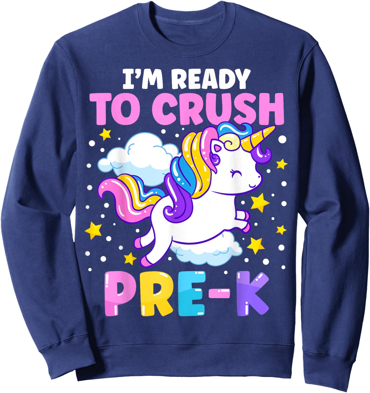 First Day of Preschool I'm Ready To Crush Pre-K Unicorn Kids Sweatshirt - Sweatshirt | Navy