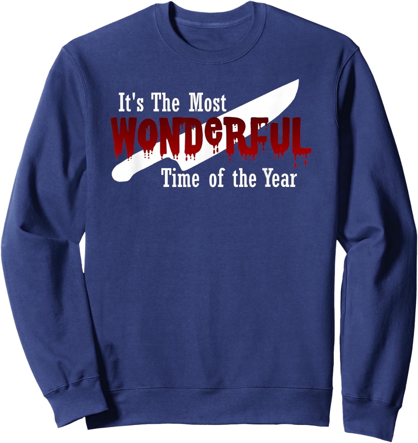 The Most Wonderful TIME of The Year Funny Halloween Graphic Sweatshirt - Sweatshirt | Navy