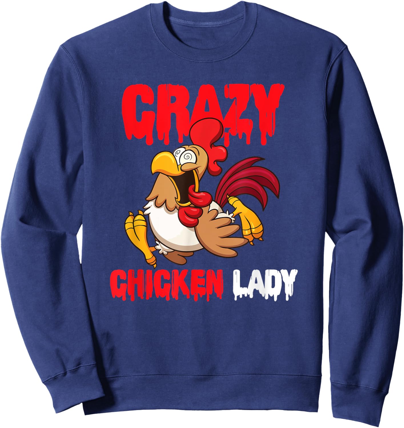 Crazy Chicken Lady Women Sweatshirt - Sweatshirt | Navy
