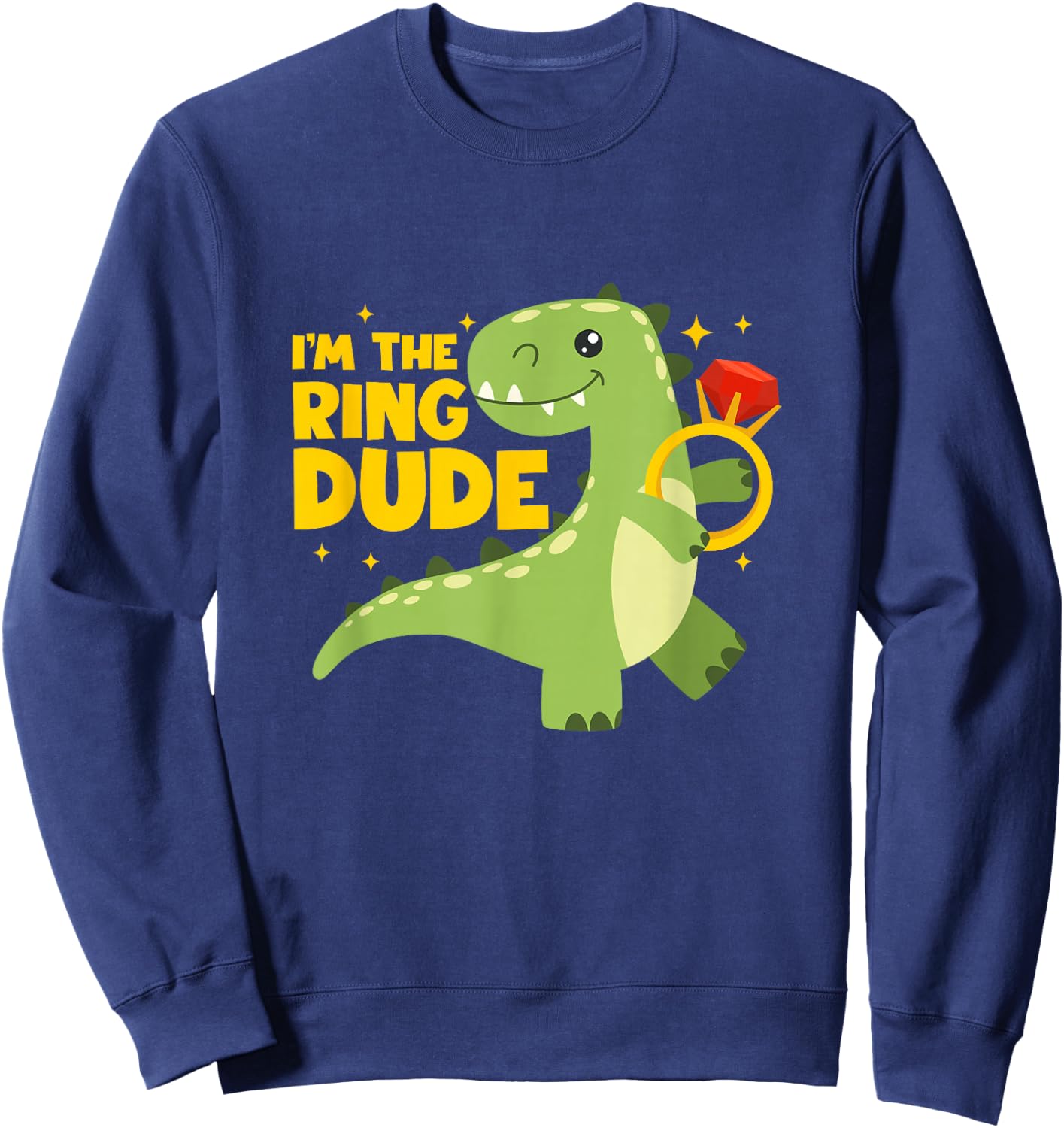 I'm The Ring Dude Dinosaur Ring Bearer Dino Wedding Ring Sweatshirt - Sweatshirt | Navy