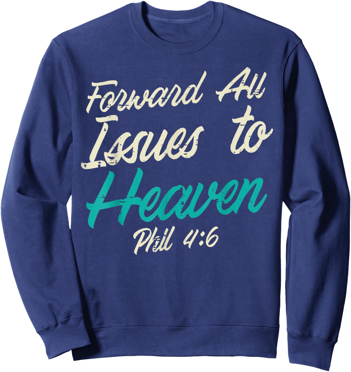Christian Shirts Jesus Religious Catholic Gifts Forward All Issues To Heaven Bible Verse God Jesus Christian -Adults, Kids Black Small Modern Short Sleeve Sweatshirt - Sweatshirt | Navy