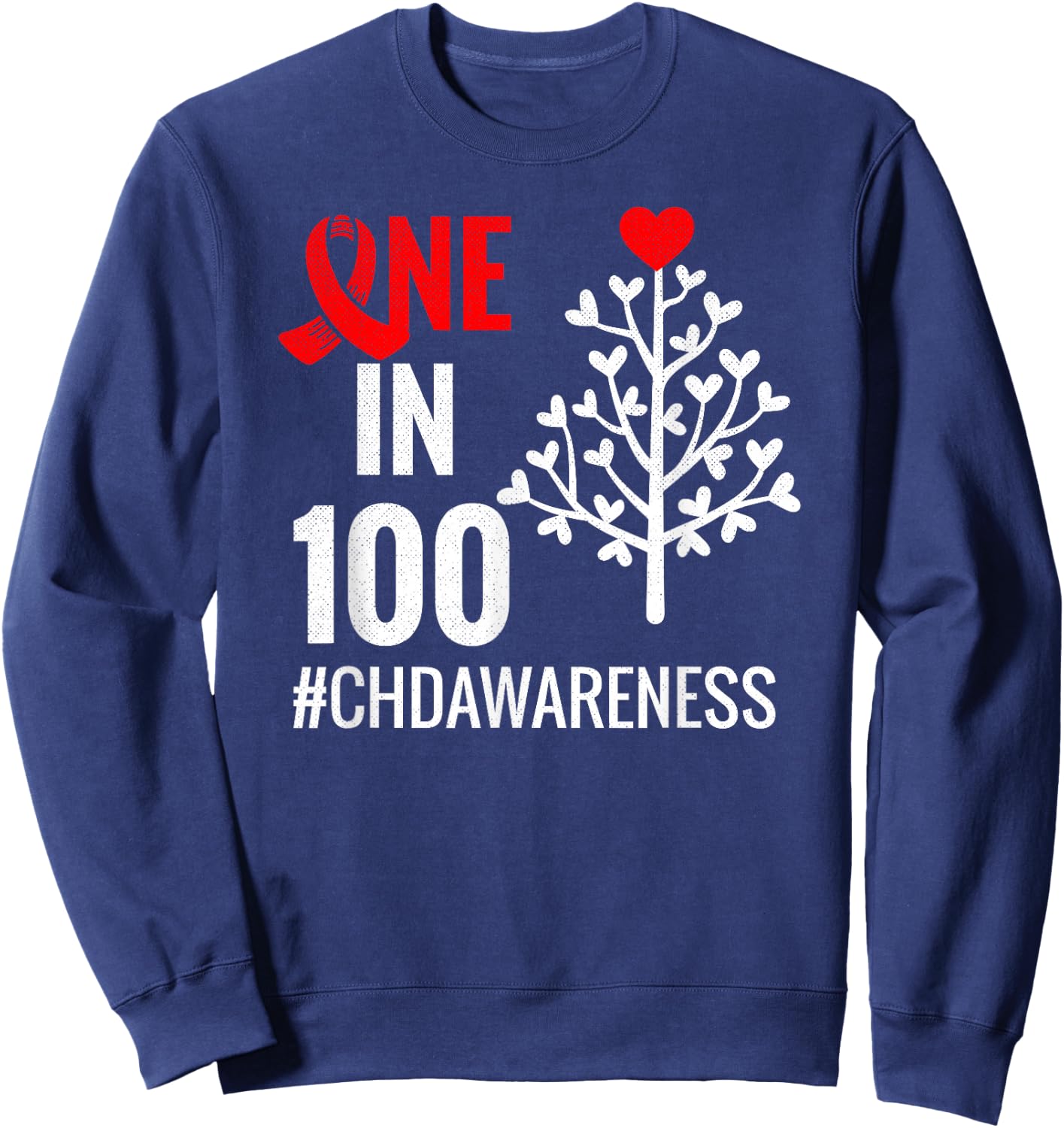 One In 100 | Congenital Heart Defect Month CHD Warrior Sweatshirt - Sweatshirt | Navy