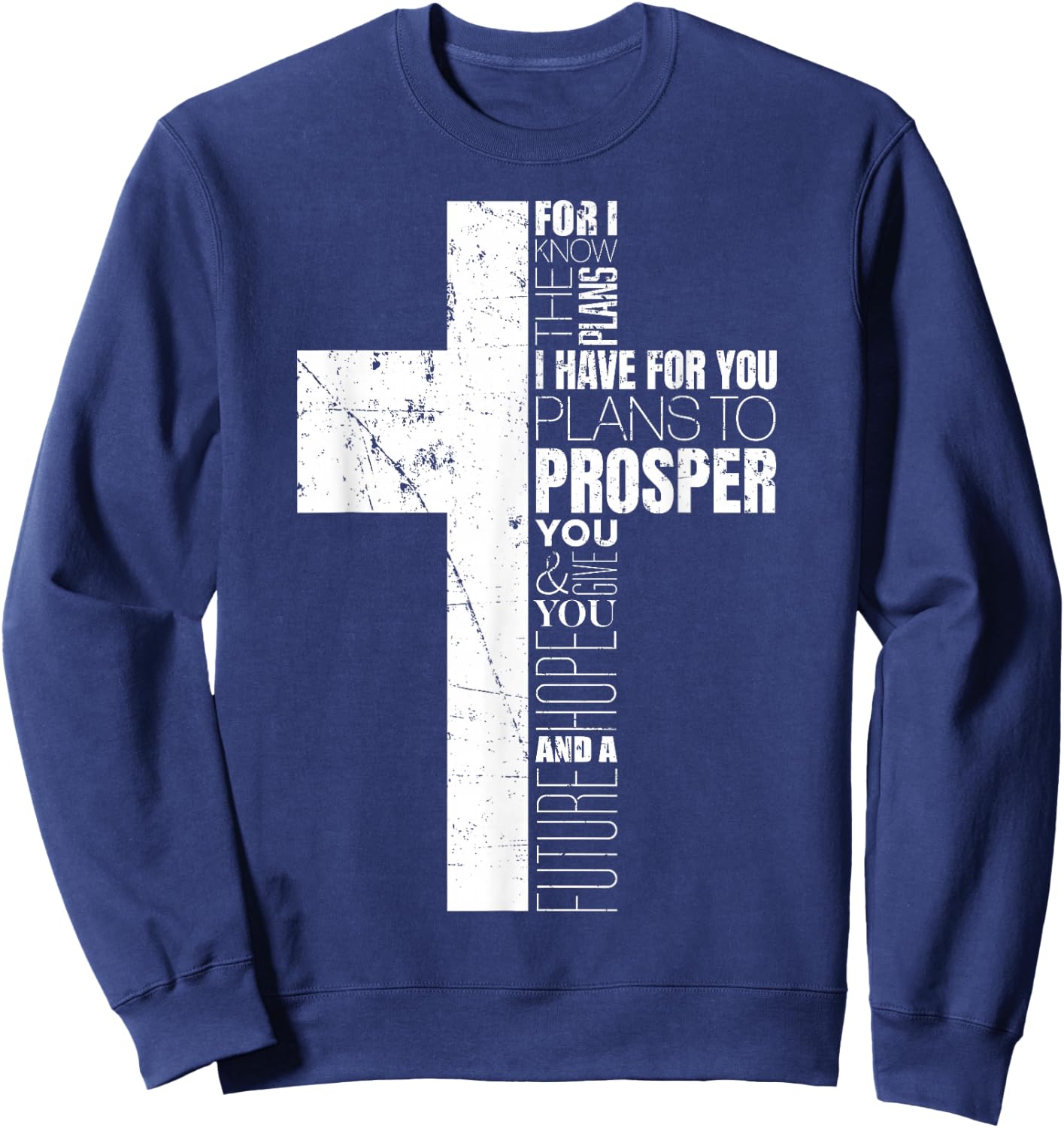 Jeremiah 29:11 Christian Cross Gifts Men Verse Sayings Women Sweatshirt - Sweatshirt | Navy