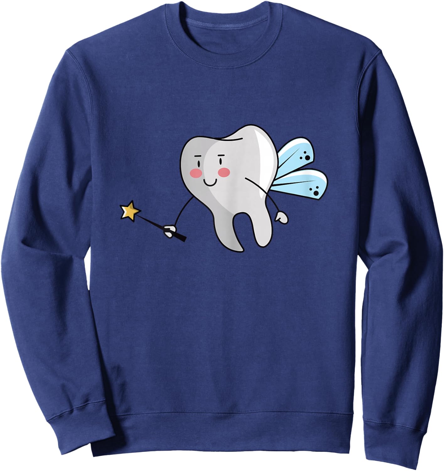 Tooth Fairy Design for Dental Assistant, Dental Hygienist Sweatshirt - Sweatshirt | Navy