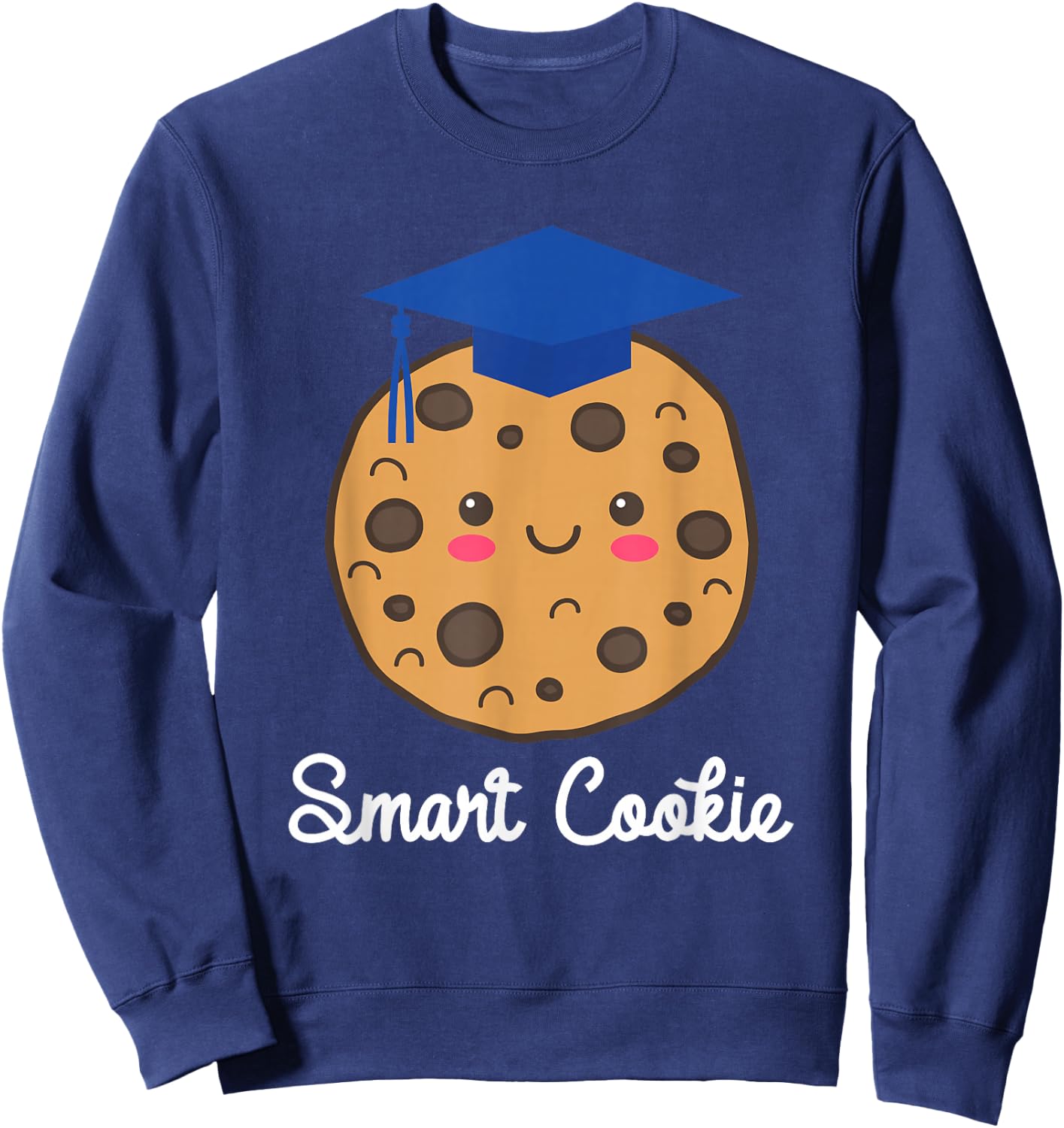 Graduating Class of 2026 Smart Cookie Graduation Graduate Sweatshirt - Sweatshirt | Navy