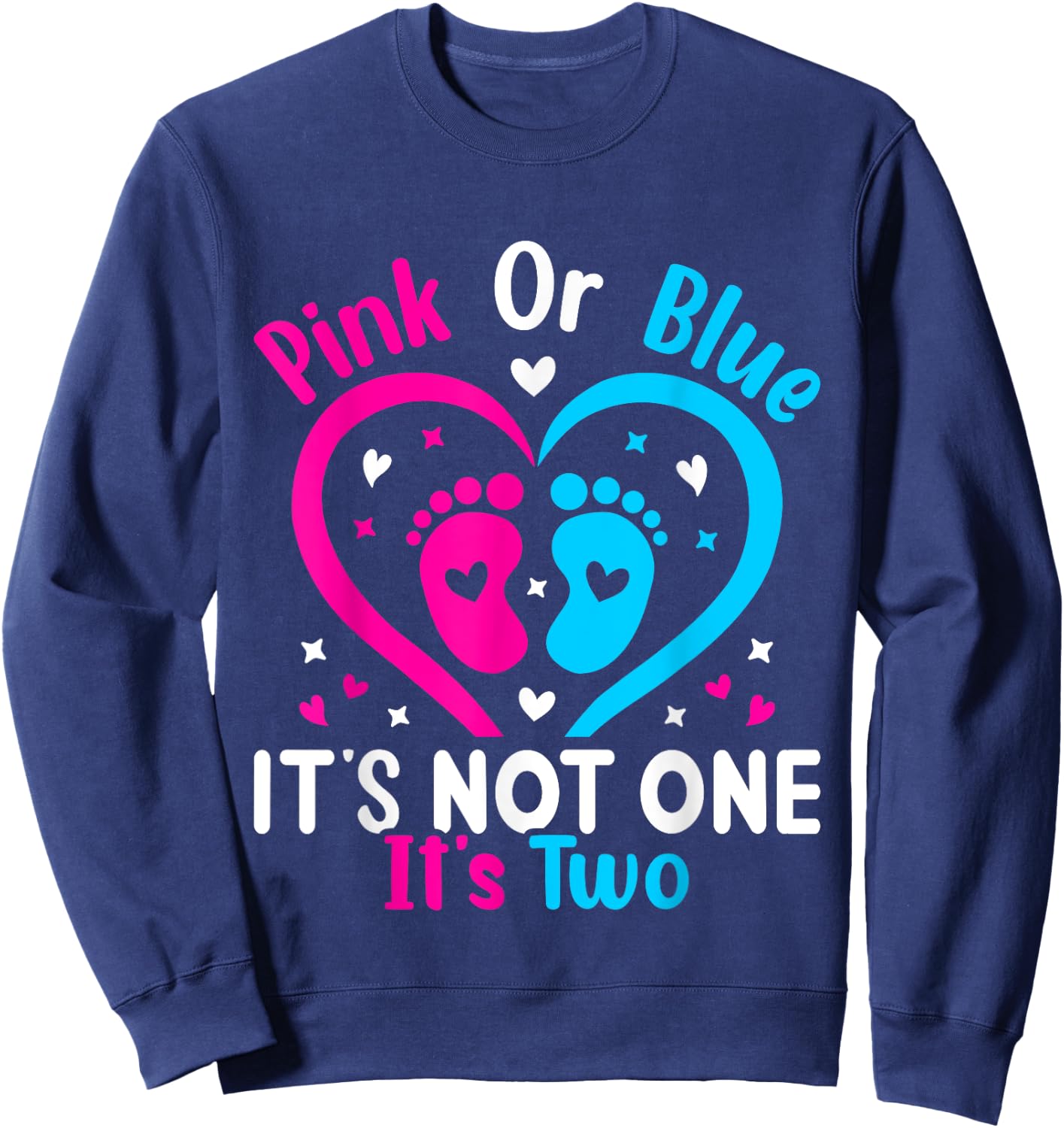 Pink or Blue It's Not one It's Two Twins Gender Announcement Sweatshirt - Sweatshirt | Navy