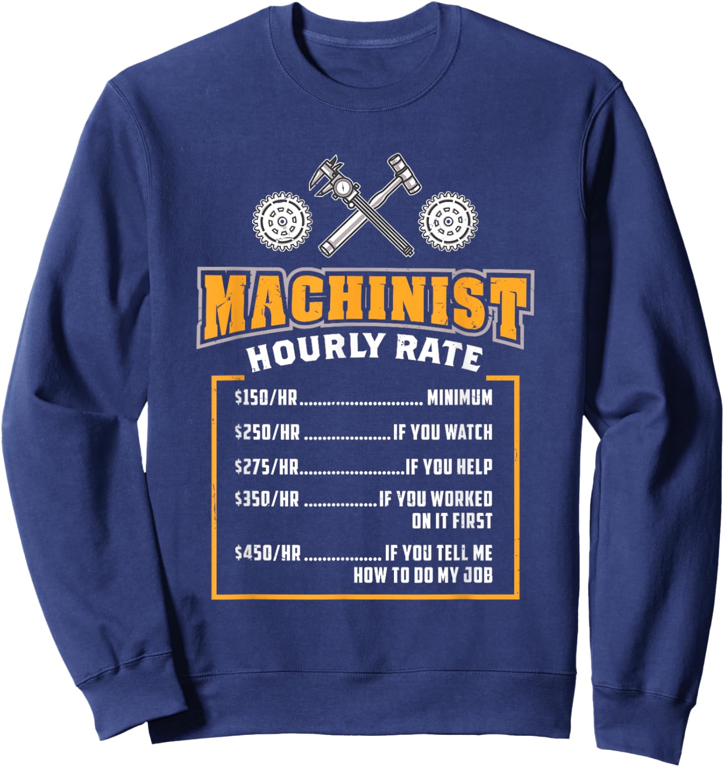 Machinist Hourly Rate Sweatshirt - Sweatshirt | Navy
