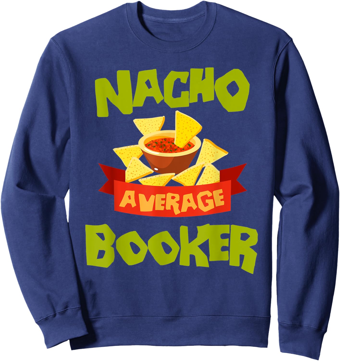 NACHO AVERAGE BOOKER Funny Birthday Personalized Name Gift Sweatshirt - Sweatshirt | Navy