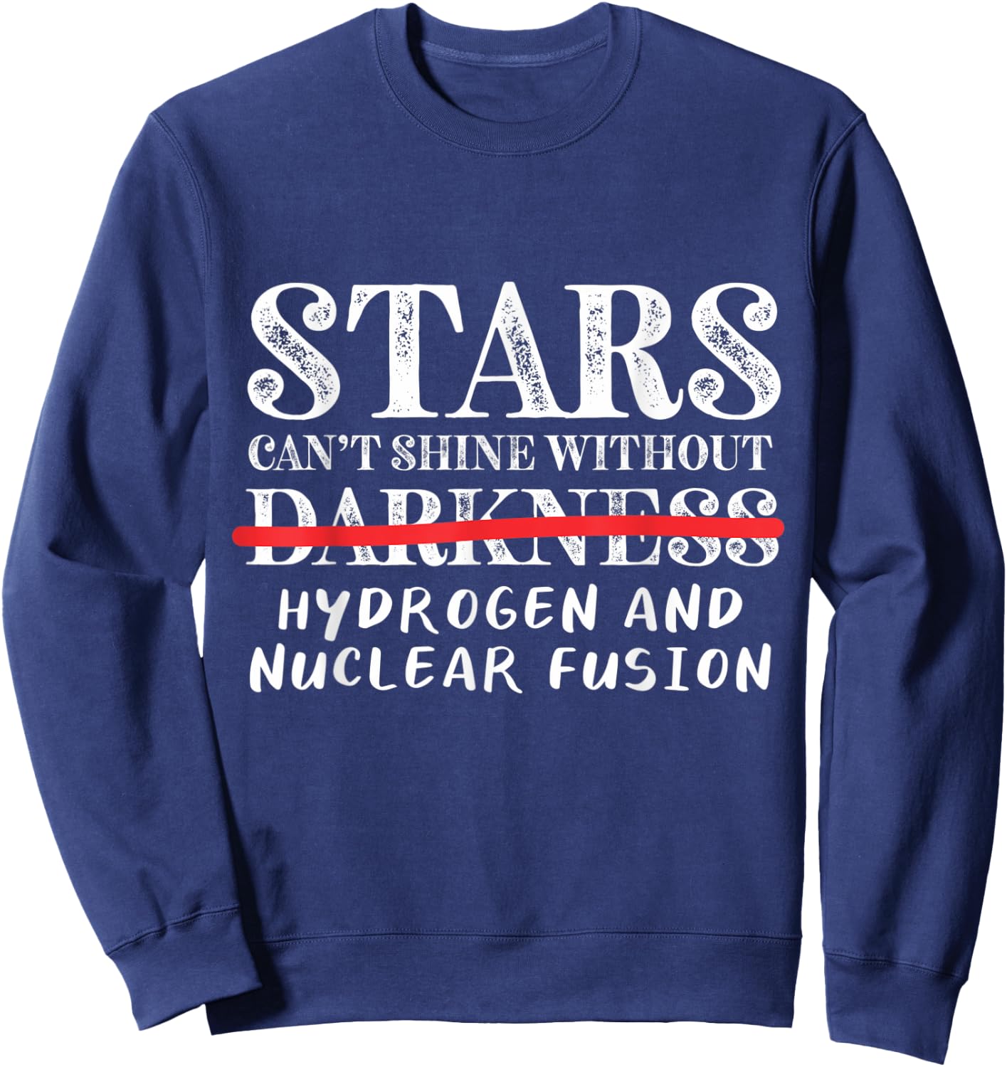 Cosmology Science Space Universe Galaxy Astronomy Sweatshirt - Sweatshirt | Navy