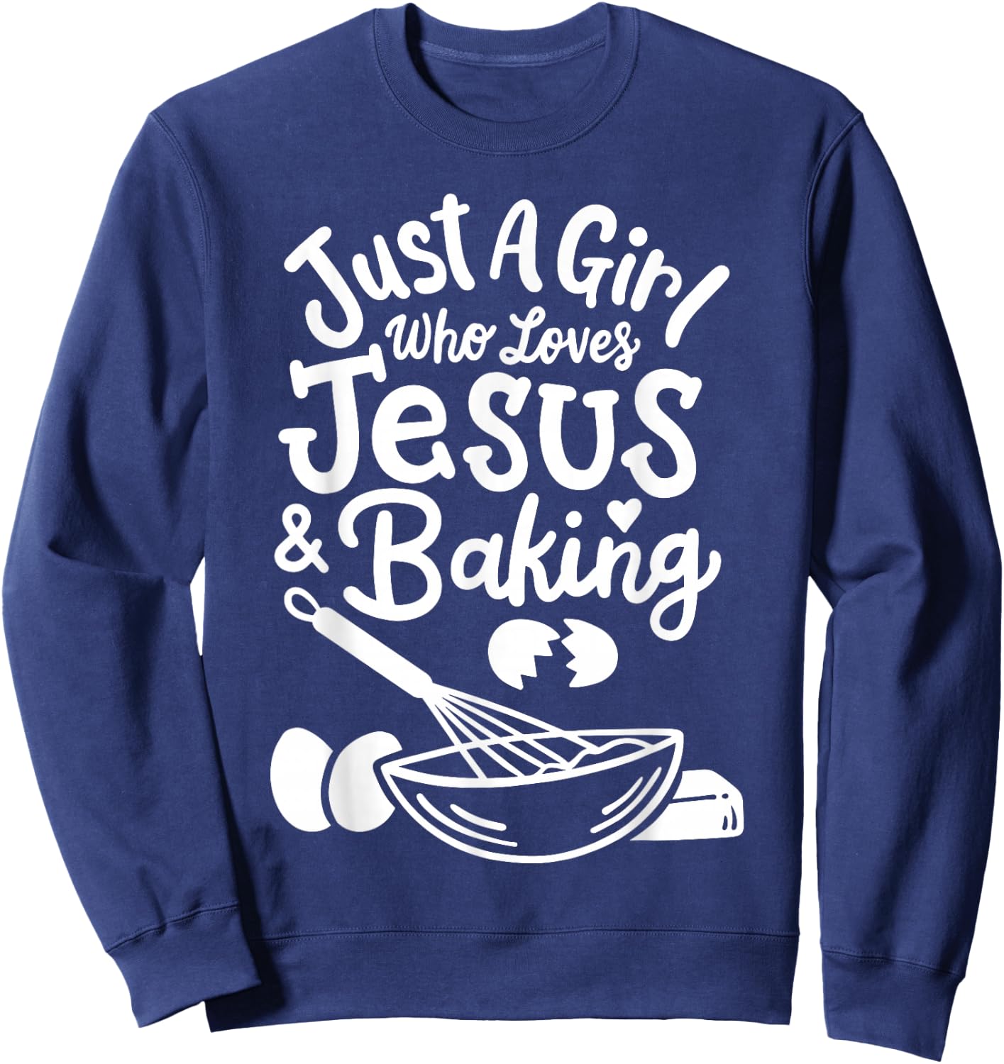 Baking Baker Bakery Pastry Just A Girl Who Loves Baking Sweatshirt - Sweatshirt | Navy