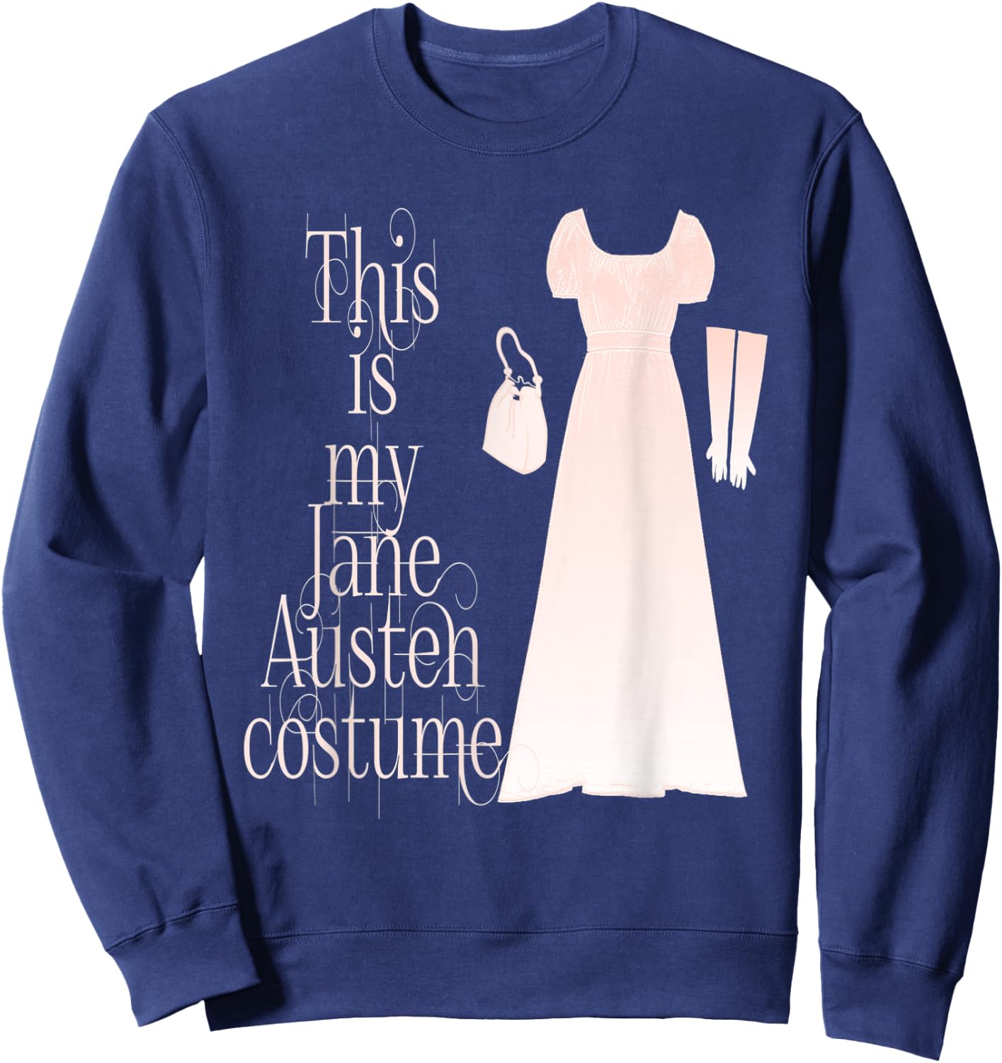 This Is My Jane Austen Costume Funny Halloween Vintage Sweatshirt - Sweatshirt | Navy