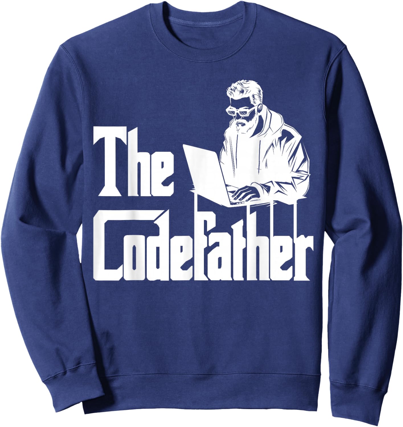 Computer Science THE CODEFATHER Funny Computer Scientist Sweatshirt - Sweatshirt | Navy