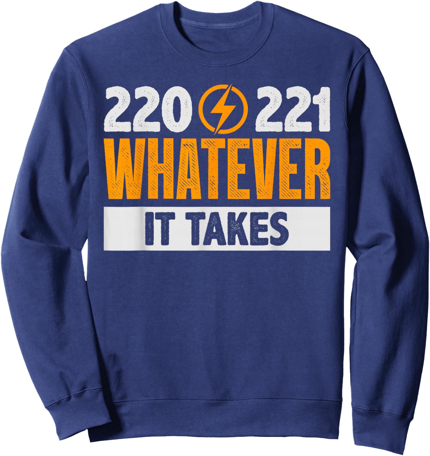 220 221 Funny Electrician Gift Sweatshirt - Sweatshirt | Navy