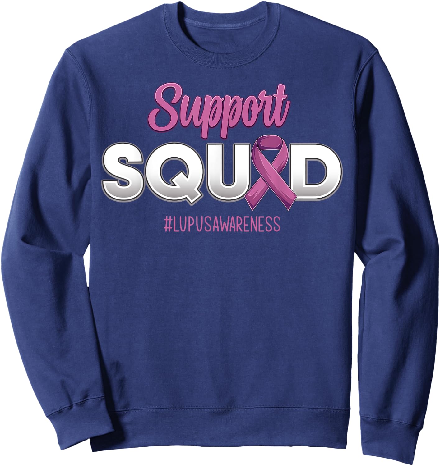 Support Squad Lupus Awareness Fighting Warrior Women Sweatshirt - Sweatshirt | Navy