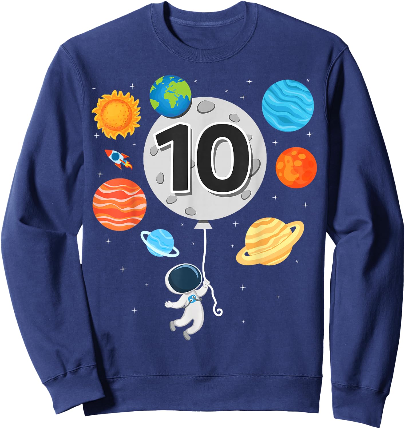 10th Birthday Astronaut Balloon Planet 10 Year Old Boy Sweatshirt - Sweatshirt | Navy