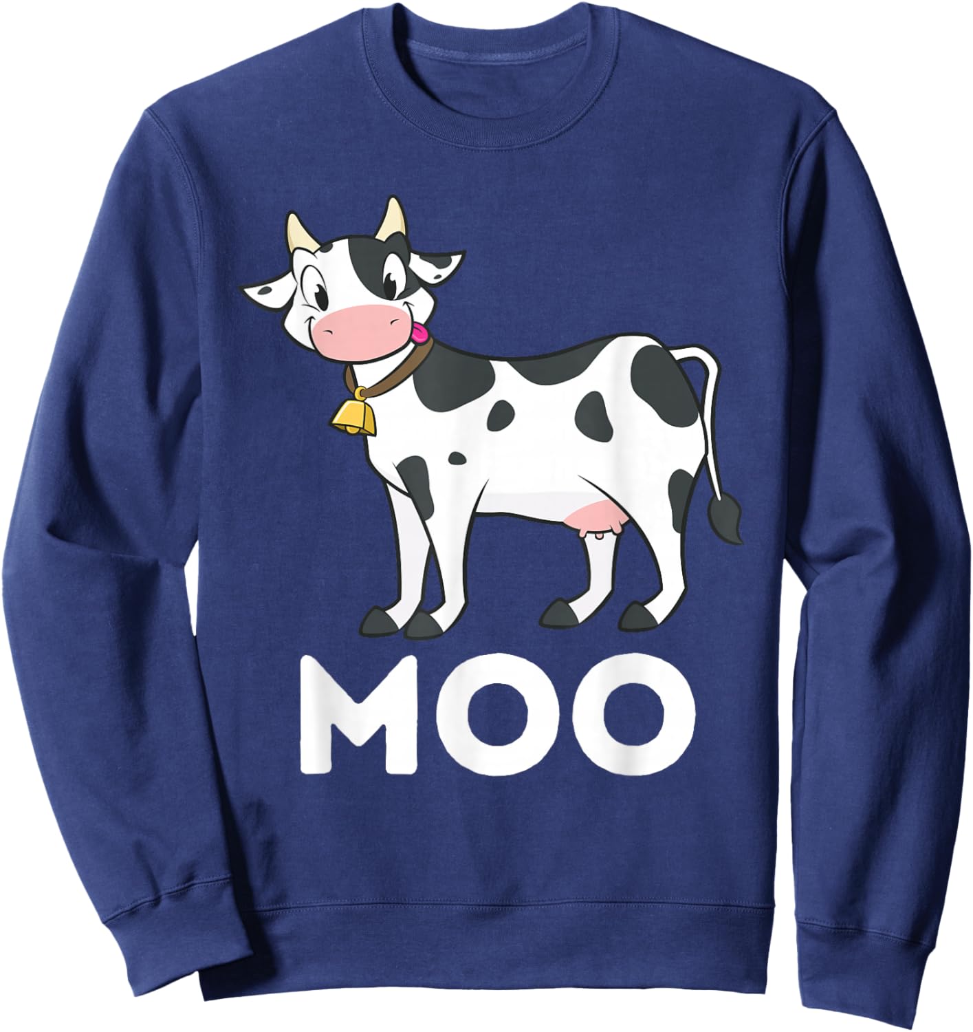 Moo - Funny Cow Lover Famer Cattle Ranch Dairy Farming Sweatshirt - Sweatshirt | Navy