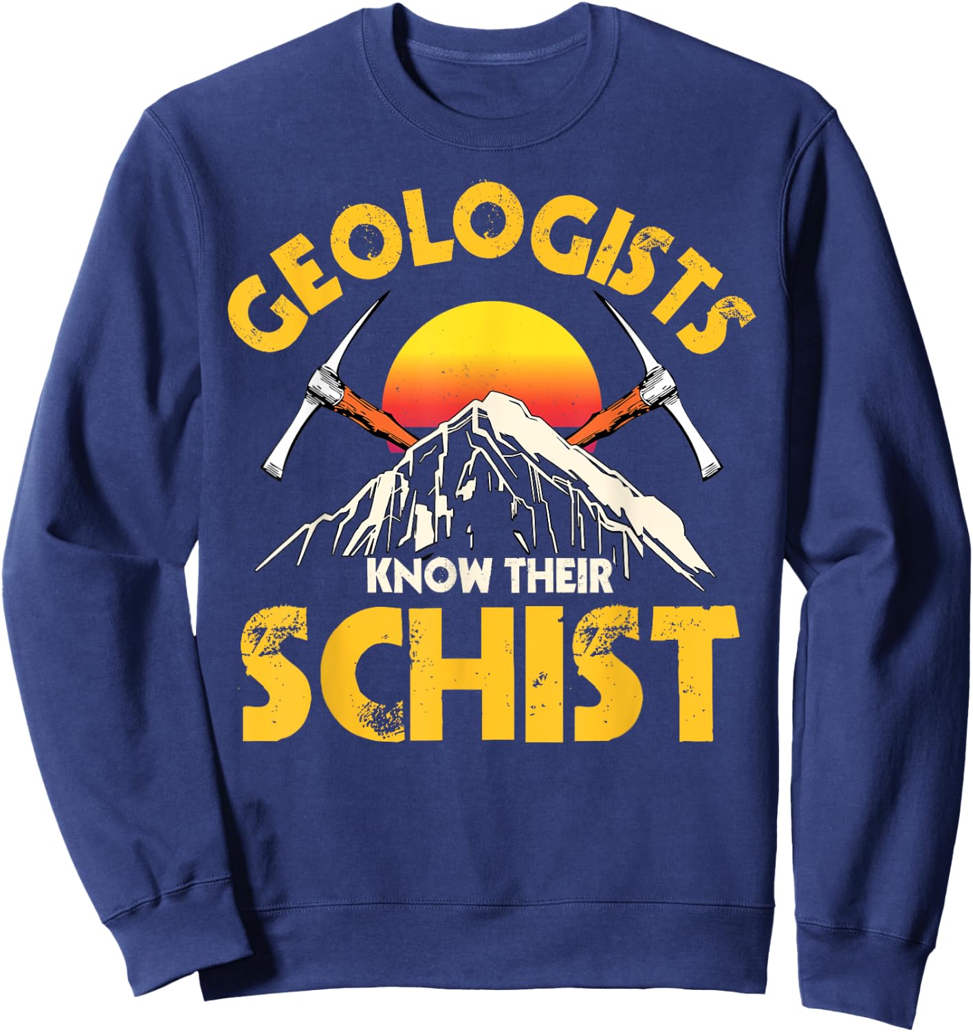 Geology Geologists Earth Scientists Mineral Rock Lovers Sweatshirt - Sweatshirt | Navy