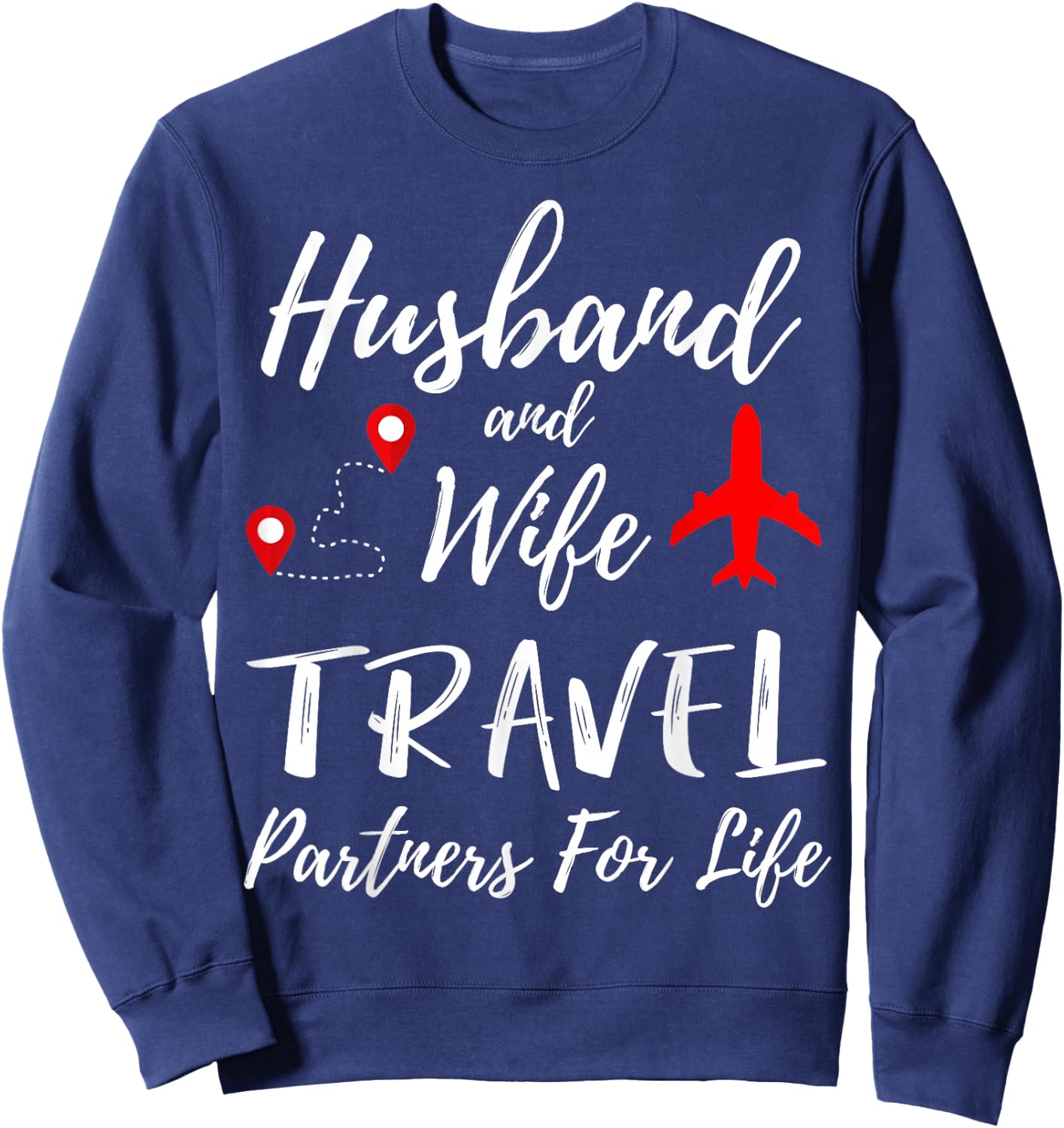 Couple Matching Husband And Wife Travel Partners For Life Sweatshirt - Sweatshirt | Navy