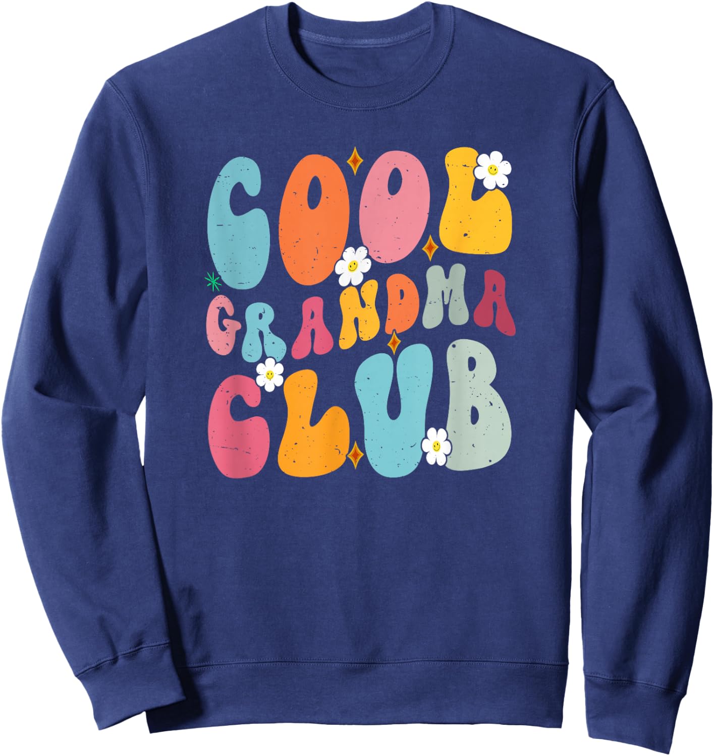 Cool Grandma Club Mother's Day Groovy Retro Best Mom Ever Sweatshirt - Sweatshirt | Navy