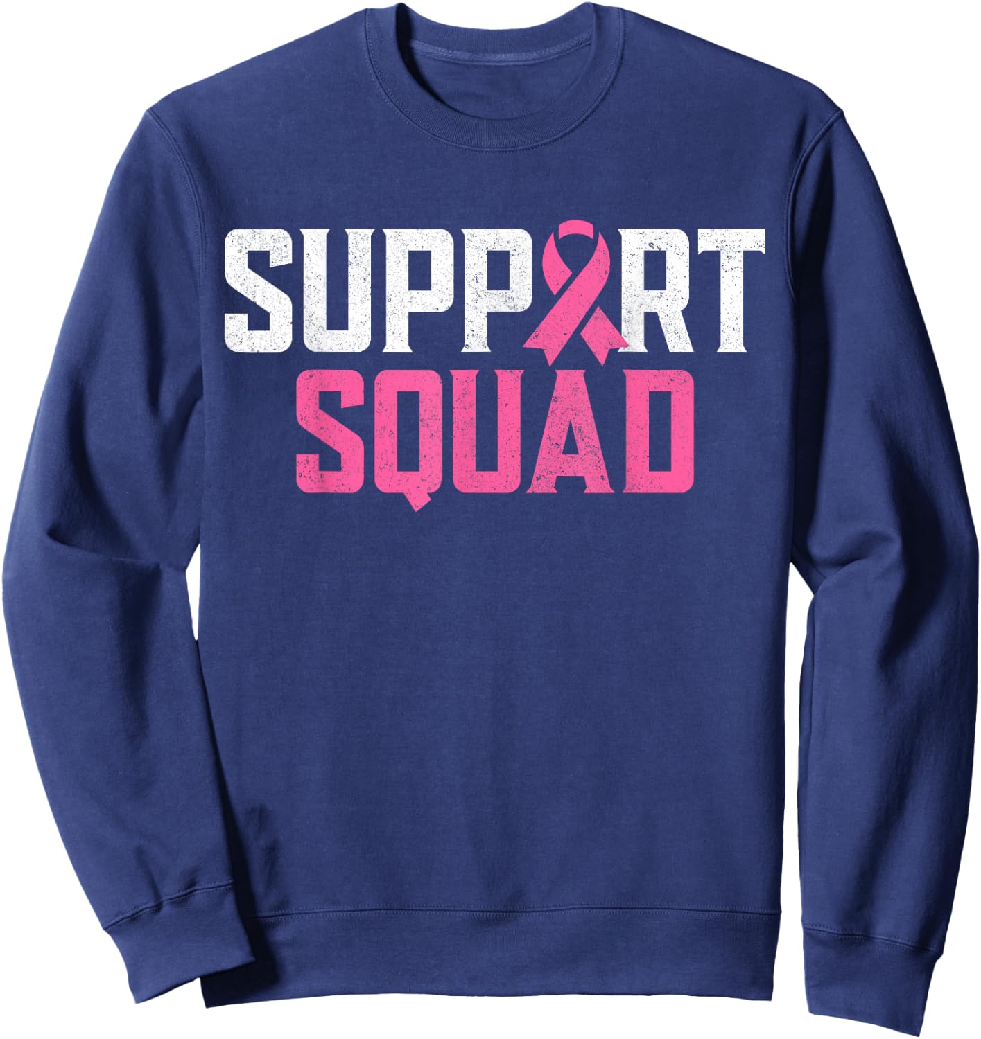 Support Squad Breast Cancer Warrior Breast Cancer Awareness Sweatshirt - Sweatshirt | Navy