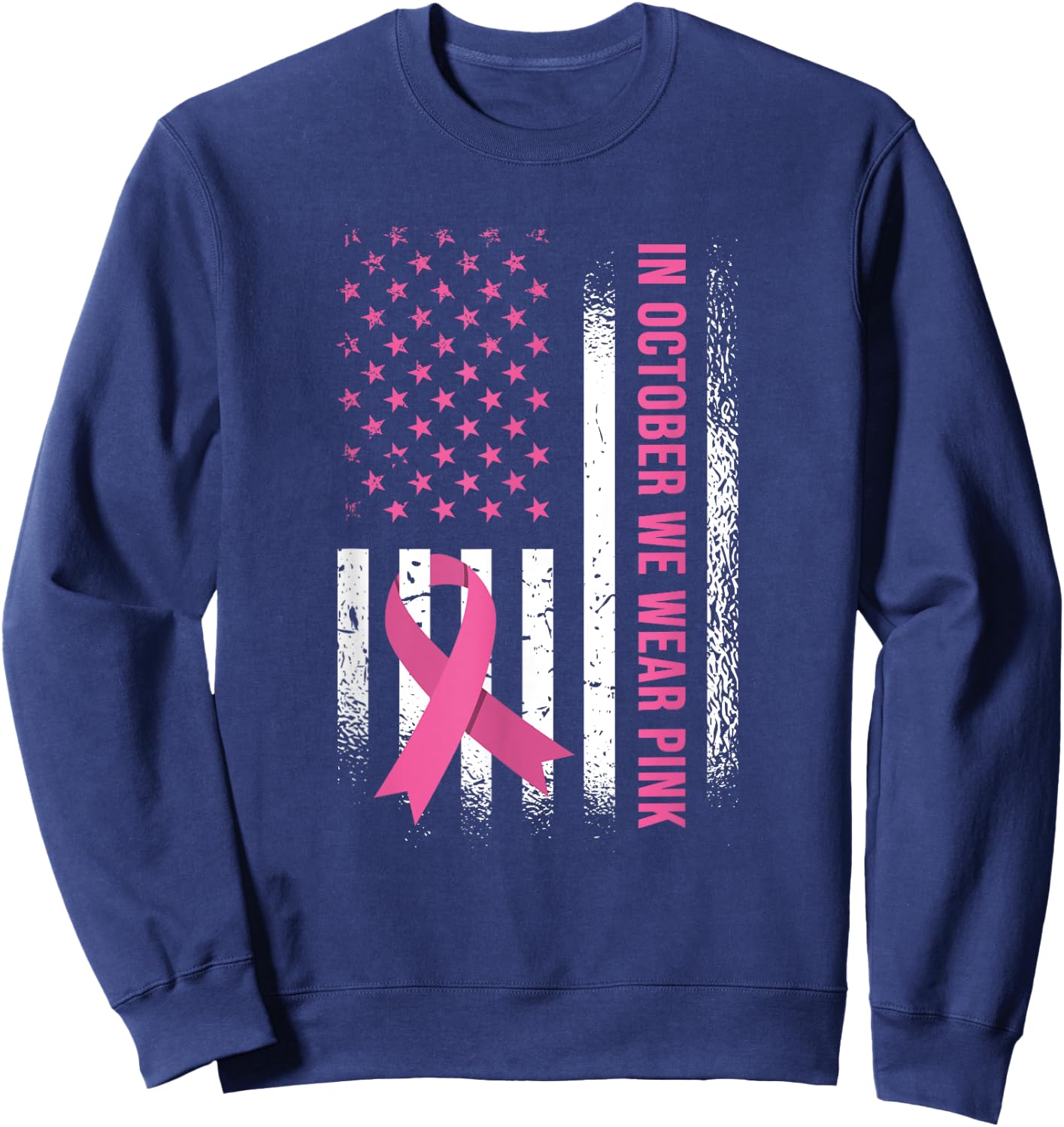 In October We Wear Pink - Breast Cancer Awareness Sweatshirt - Sweatshirt | Navy