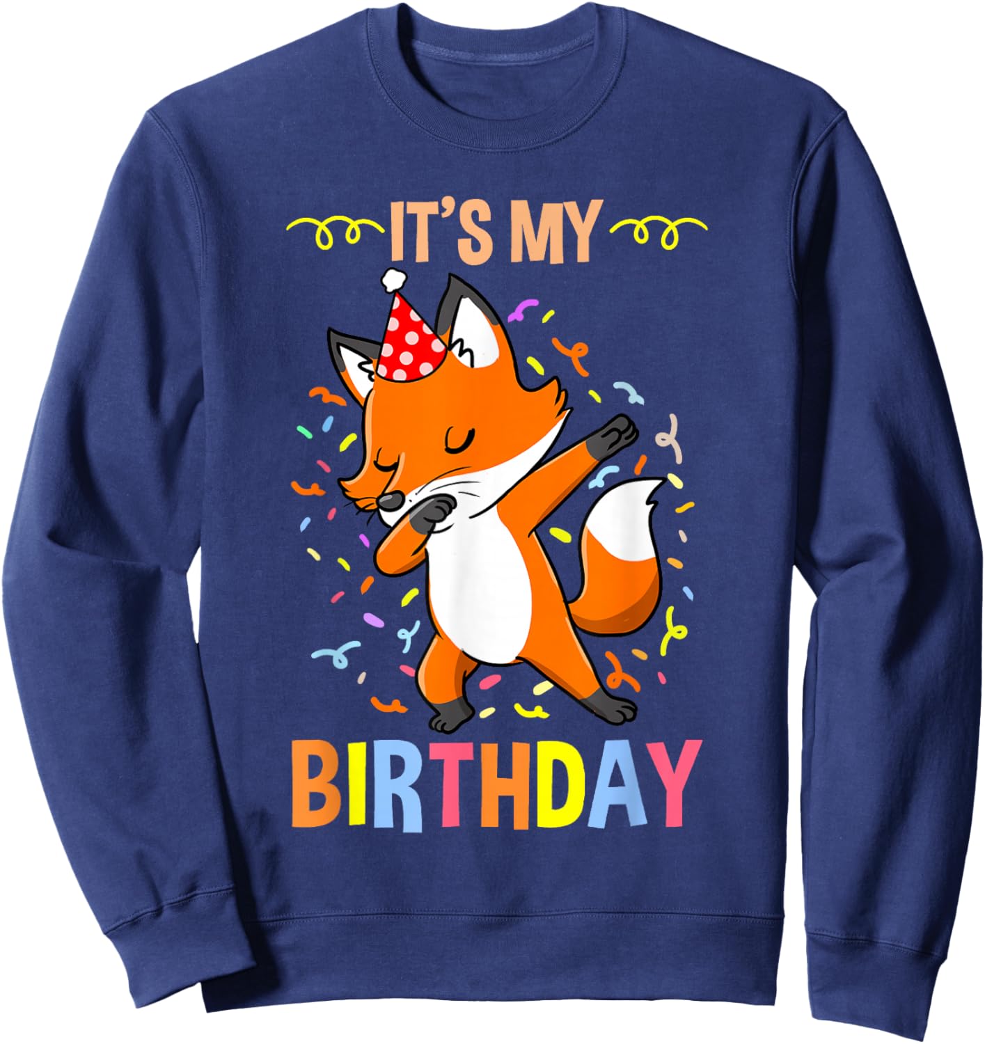 Its My Birthday Fox Sweatshirt - Sweatshirt | Navy