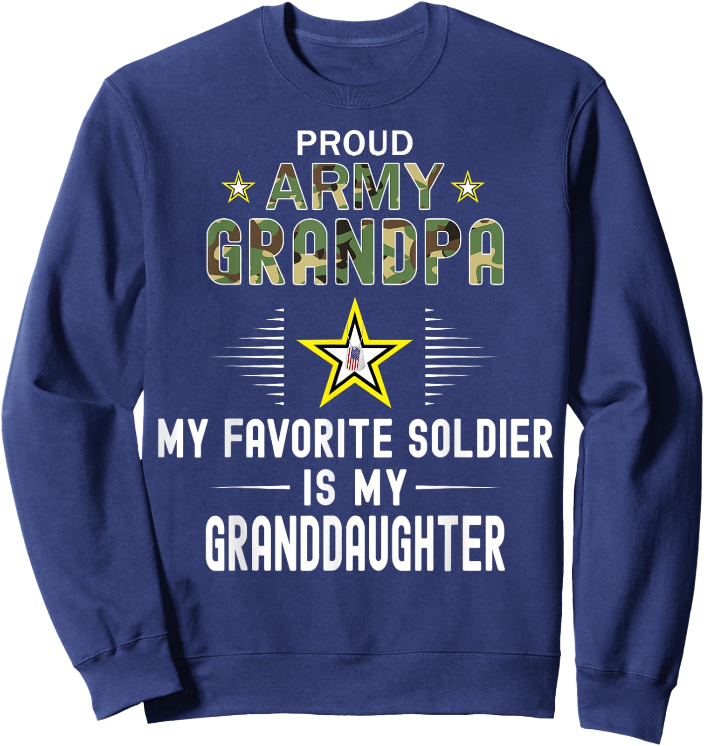 My Favorite Soldier Is My Granddaughter-Proud Army Grandpa Sweatshirt - Sweatshirt | Navy