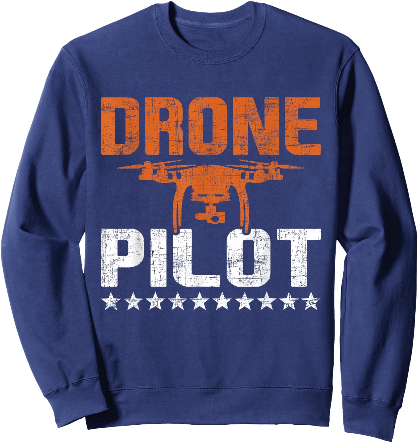 Drone Pilot - RC Flight Operator Quadcopter Flying Expert Sweatshirt - Sweatshirt | Navy
