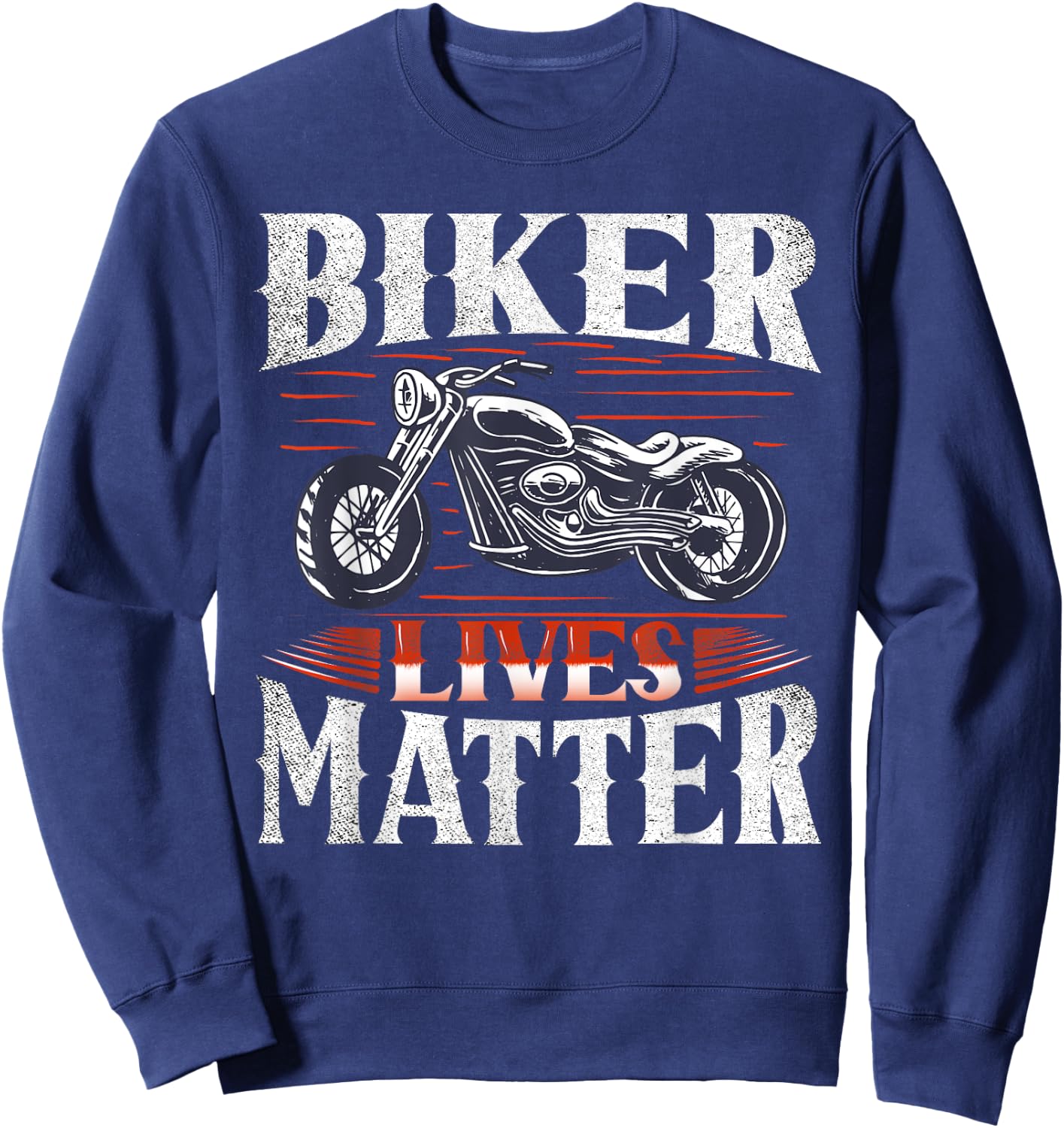 Biker Lives Matter Motorcycle Rider Sweatshirt - Sweatshirt | Navy