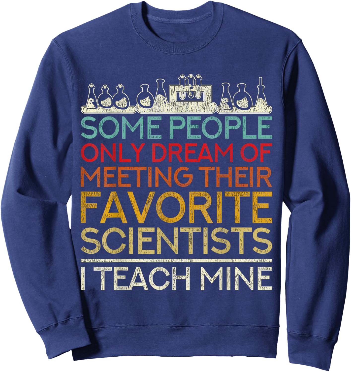 Science Teacher Biologist Scientist Men Women Gift Biology Sweatshirt - Sweatshirt | Navy