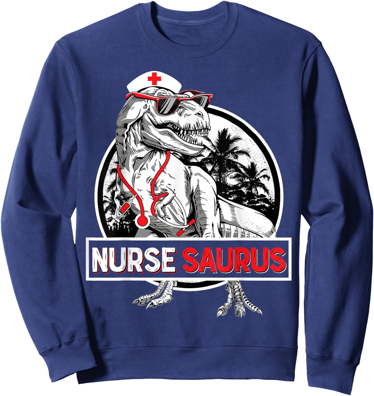 RN Nurse Saurus Nursing School Graduation Dinosaur Men Women Sweatshirt - Sweatshirt | Navy