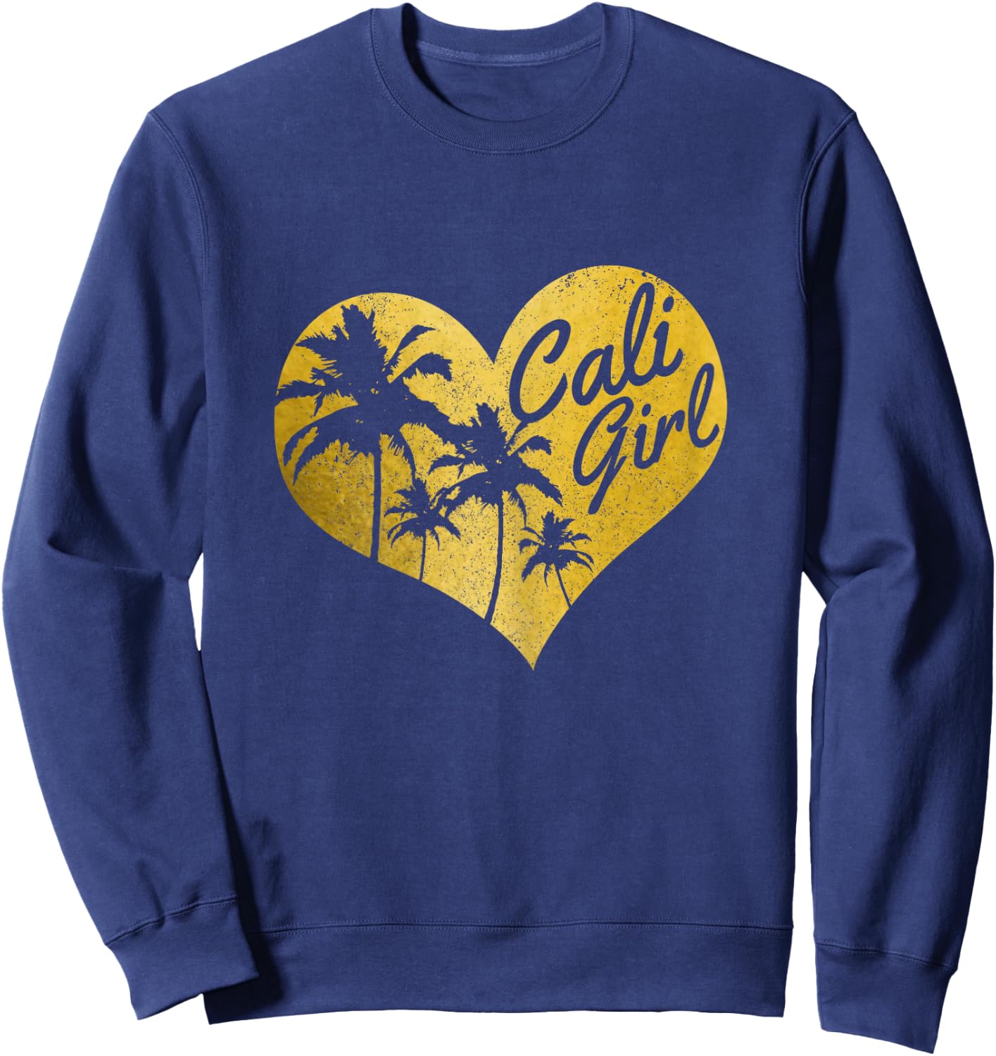 Cali Girl California Heart Palm Trees Cute Vintage Sweatshirt - Sweatshirt | Navy