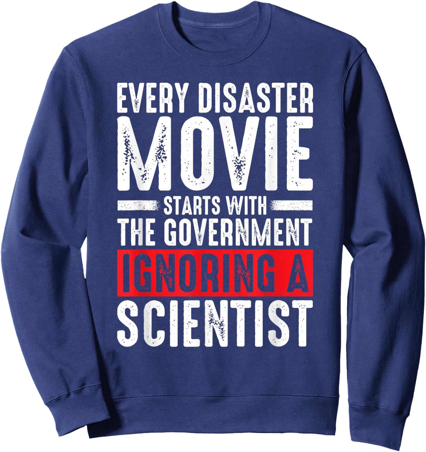Every disaster movie starts with the government vintage Sweatshirt - Sweatshirt | Navy