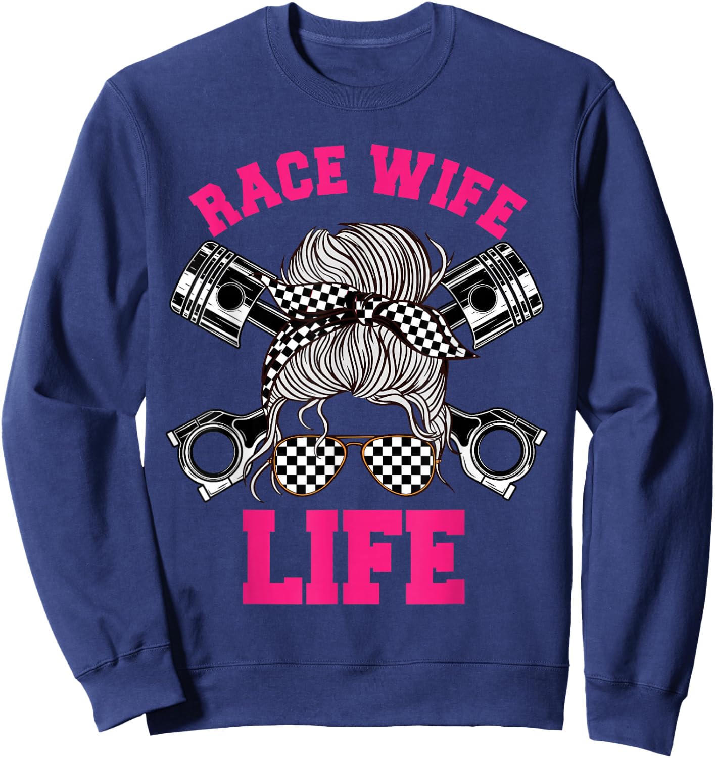 Race Wife Life Dirt Track Racing Racer Bike Car MX Sweatshirt - Sweatshirt | Navy