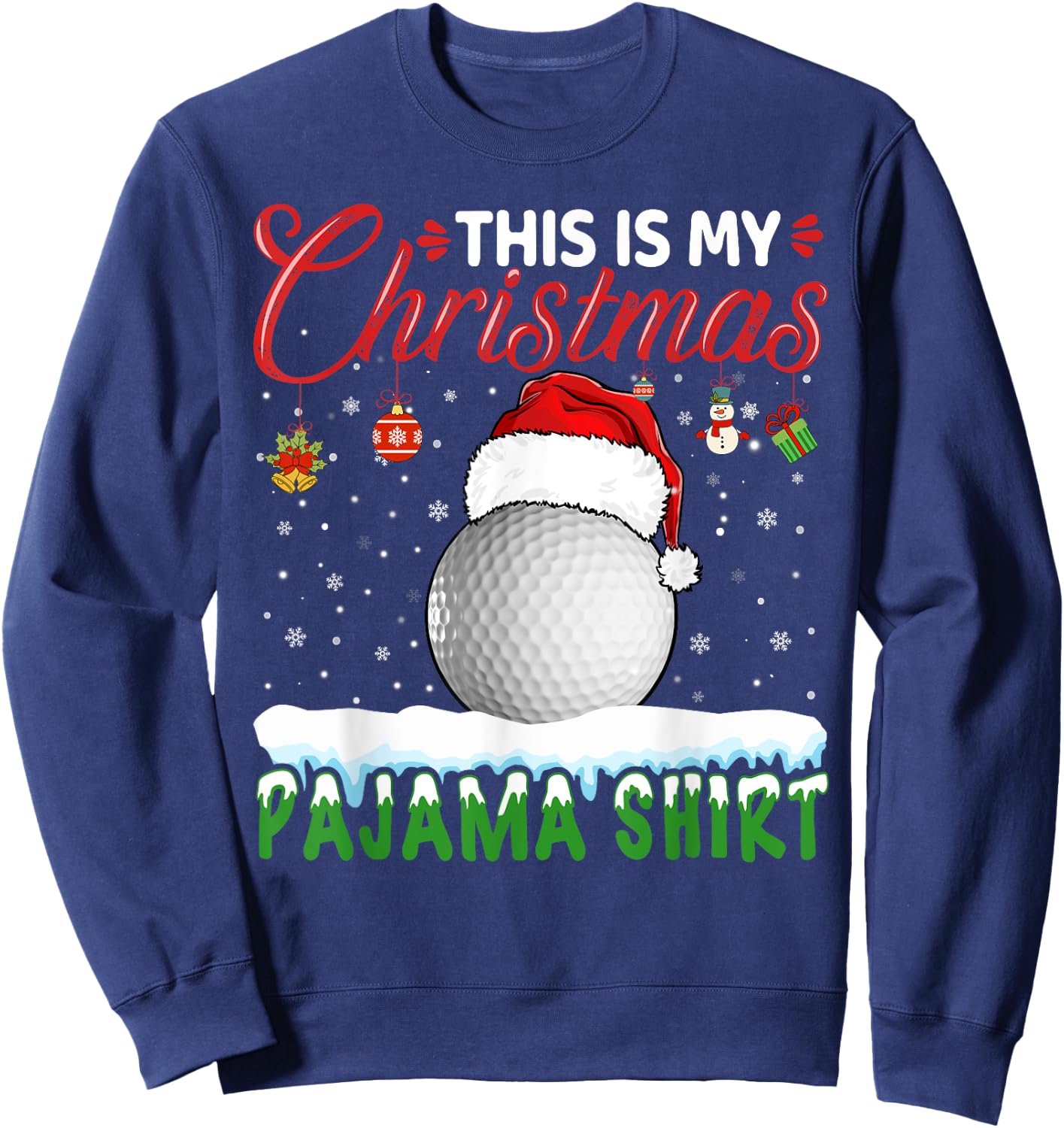 This Is My Christmas Pajama Shirt Golf Christmas Golfer Sweatshirt - Sweatshirt | Navy