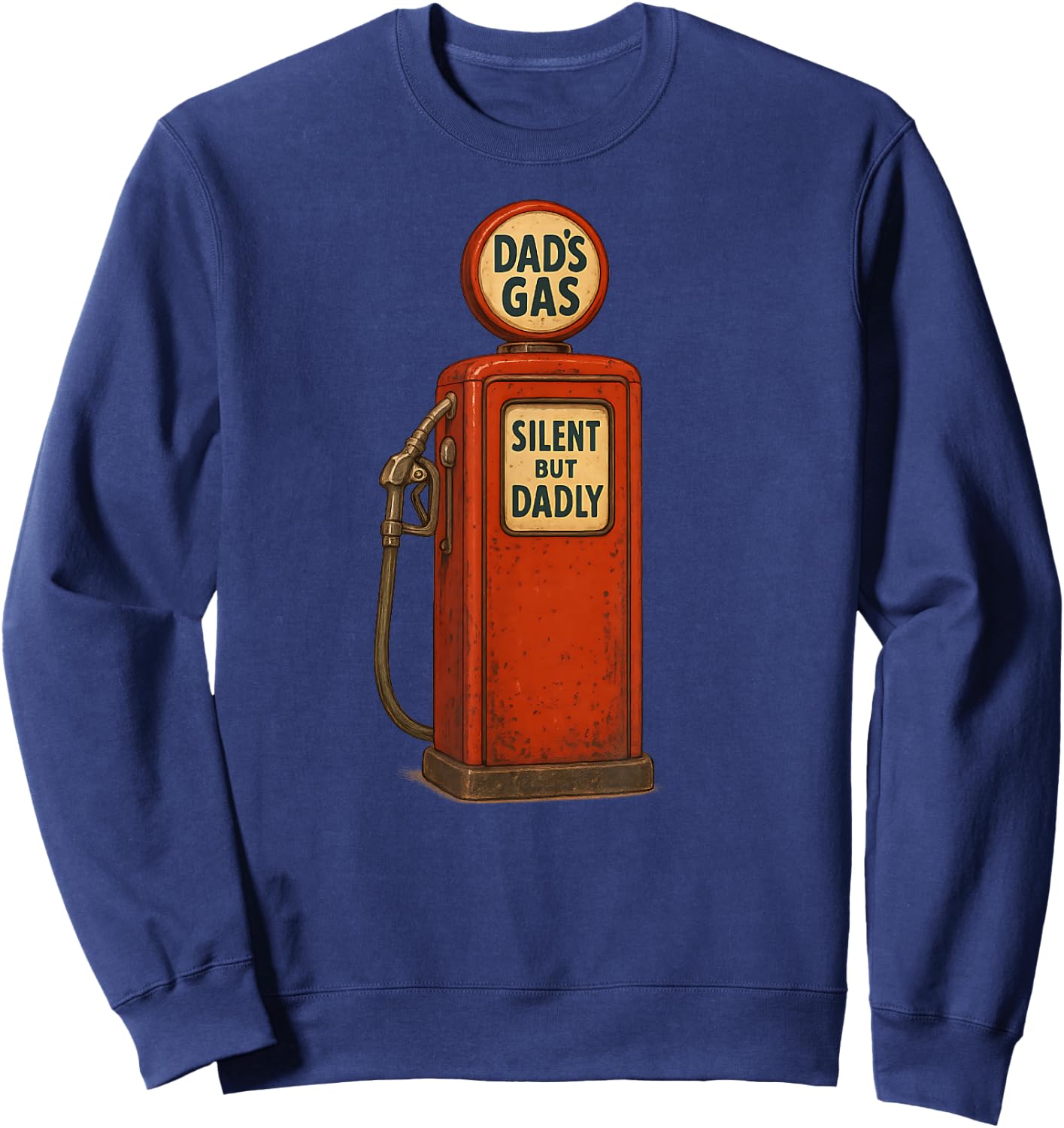 DAD'S GAS Silent But Dadly Funny Dad Joke Father's Day Sweatshirt - Sweatshirt | Navy