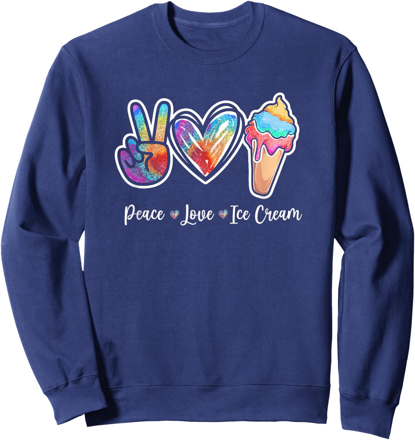 Peace Love Ice Cream Cute for Girls Teens Women Small Sweatshirt - Sweatshirt | Navy
