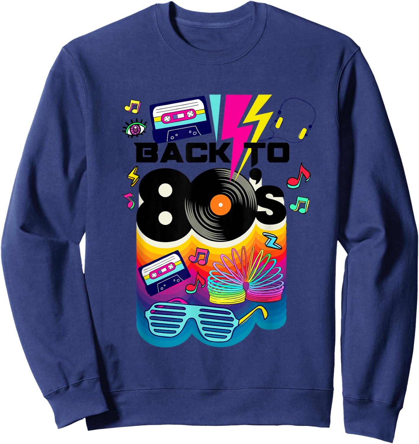 Vintage Retro Back To 80's I Love 80's Graphic Design Sweatshirt - Sweatshirt | Navy