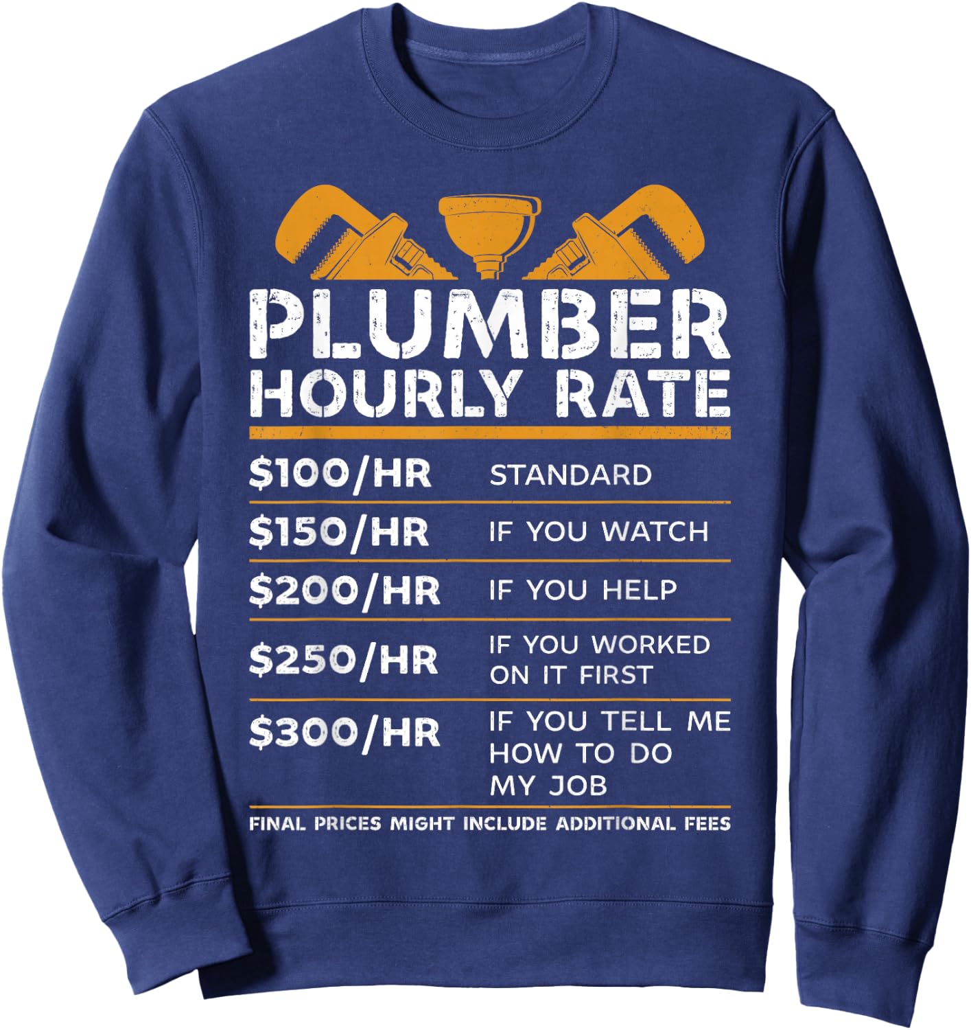 Funny plumber hourly rate Sweatshirt - Sweatshirt | Navy