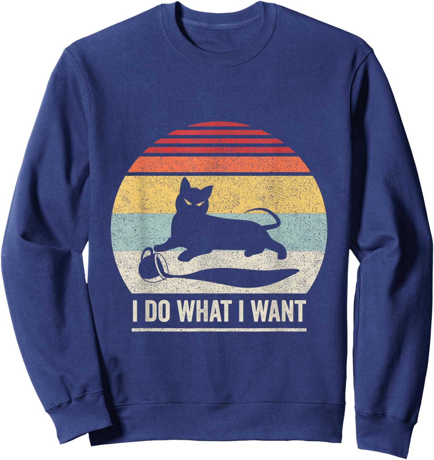 Retro Vintage I Do What I Want Cat Women Girls Kids Sweatshirt - Sweatshirt | Navy