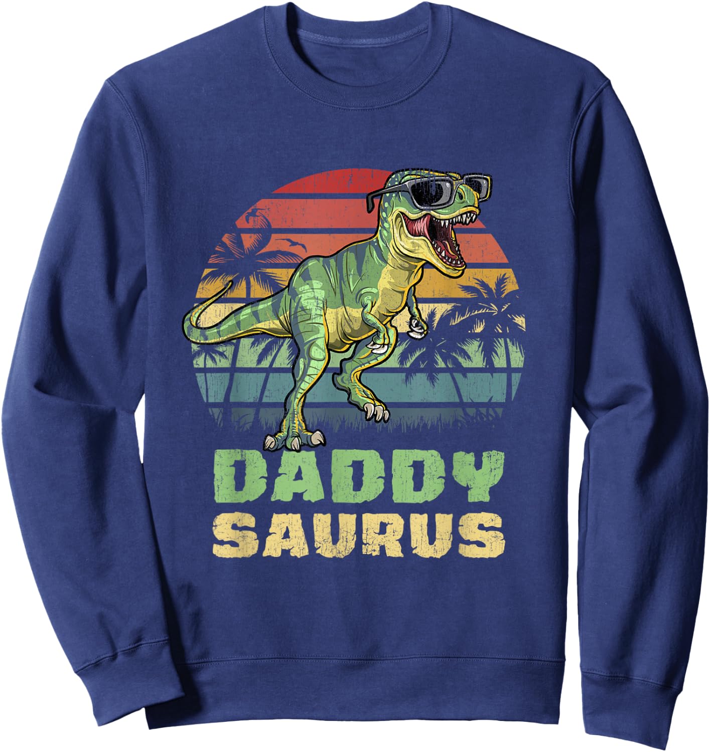 Daddysaurus T Rex Dinosaur Daddy Saurus Family Matching Sweatshirt - Sweatshirt | Navy